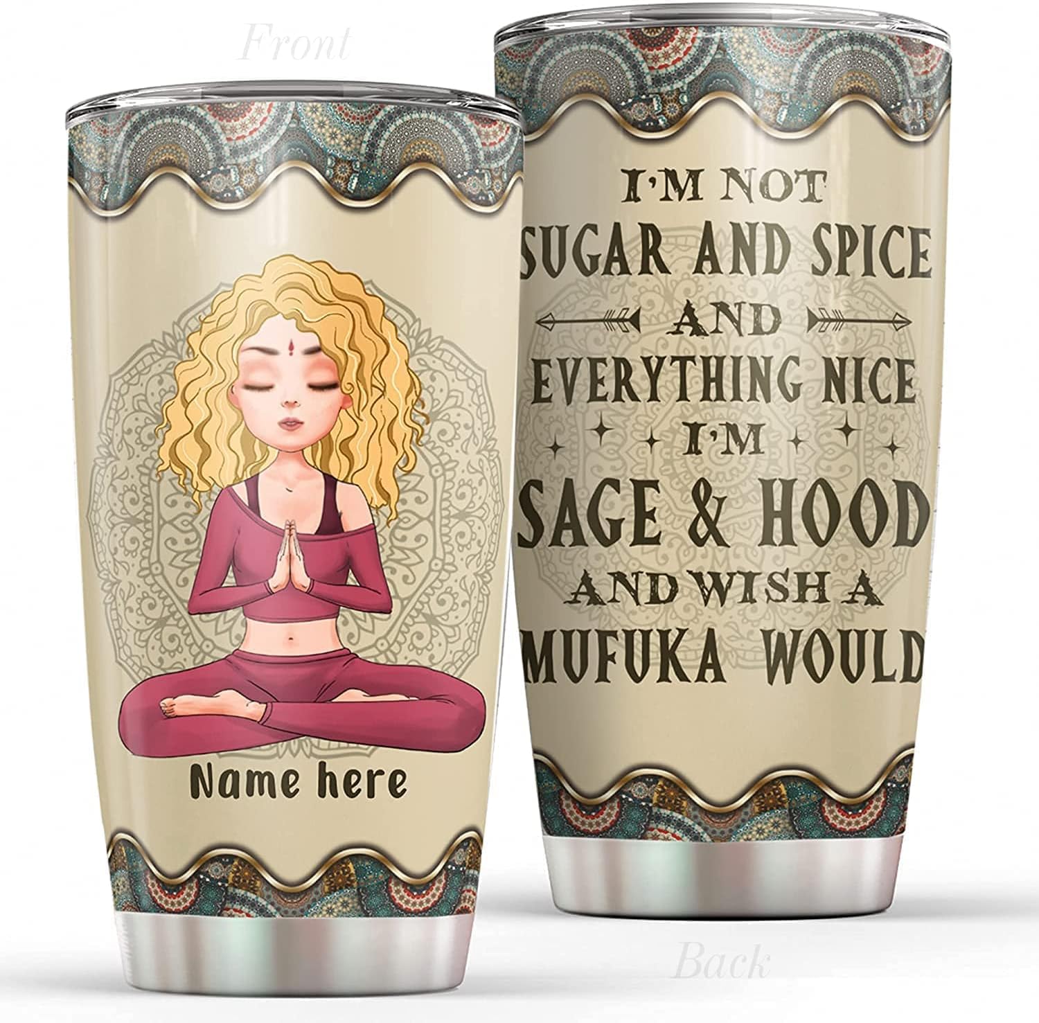 Personalized I'm Not Sugar and Spice and Everything Nice Tumbler,Wish A Mufuka Would Tumbler,Yoga Lover Birthday Gift for Women Customized Yoga Mug,Yoga Lover On Birthday Christmas