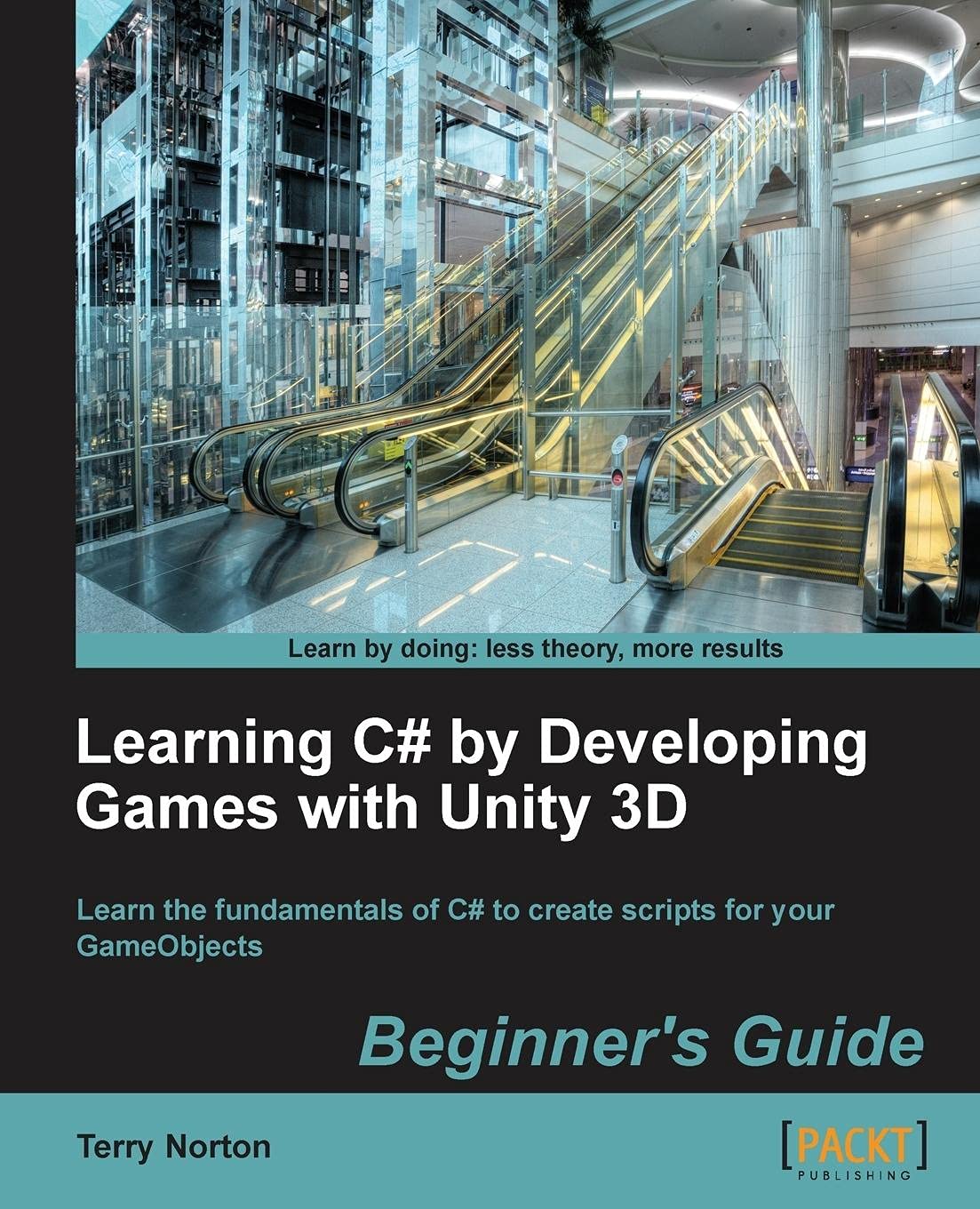 Learning C# by Developing Games with Unity 3D Beginner's Guide : Norton,  Terry: Amazon.in: Books