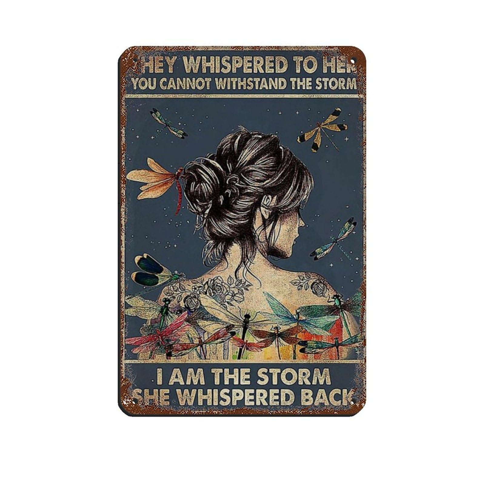 I Am The Storm She Whispered Back Retro Poster Metal Tin Sign Chic Art Retro Iron Painting Bar People Cave Cafe Family Garage Poster Wall Decoration 8x12inch(20x30cm)
