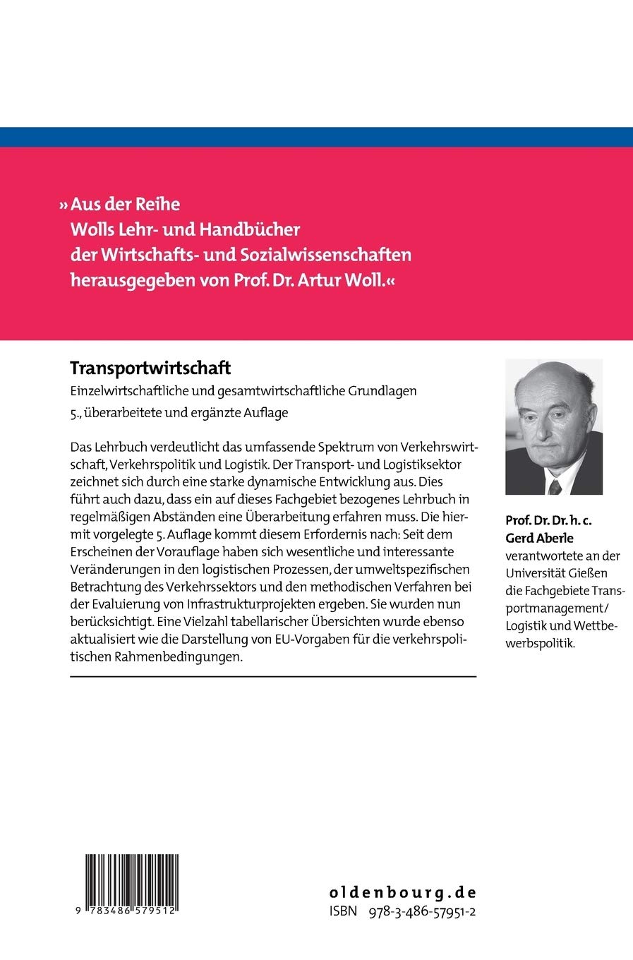 Transportwirtschaft: Einzelwirtschaftliche und gesamtwirtschaftliche Grundlagen (Wolls Lehr- und Handbücher der Wirtschafts- und Sozialwissenschaften)