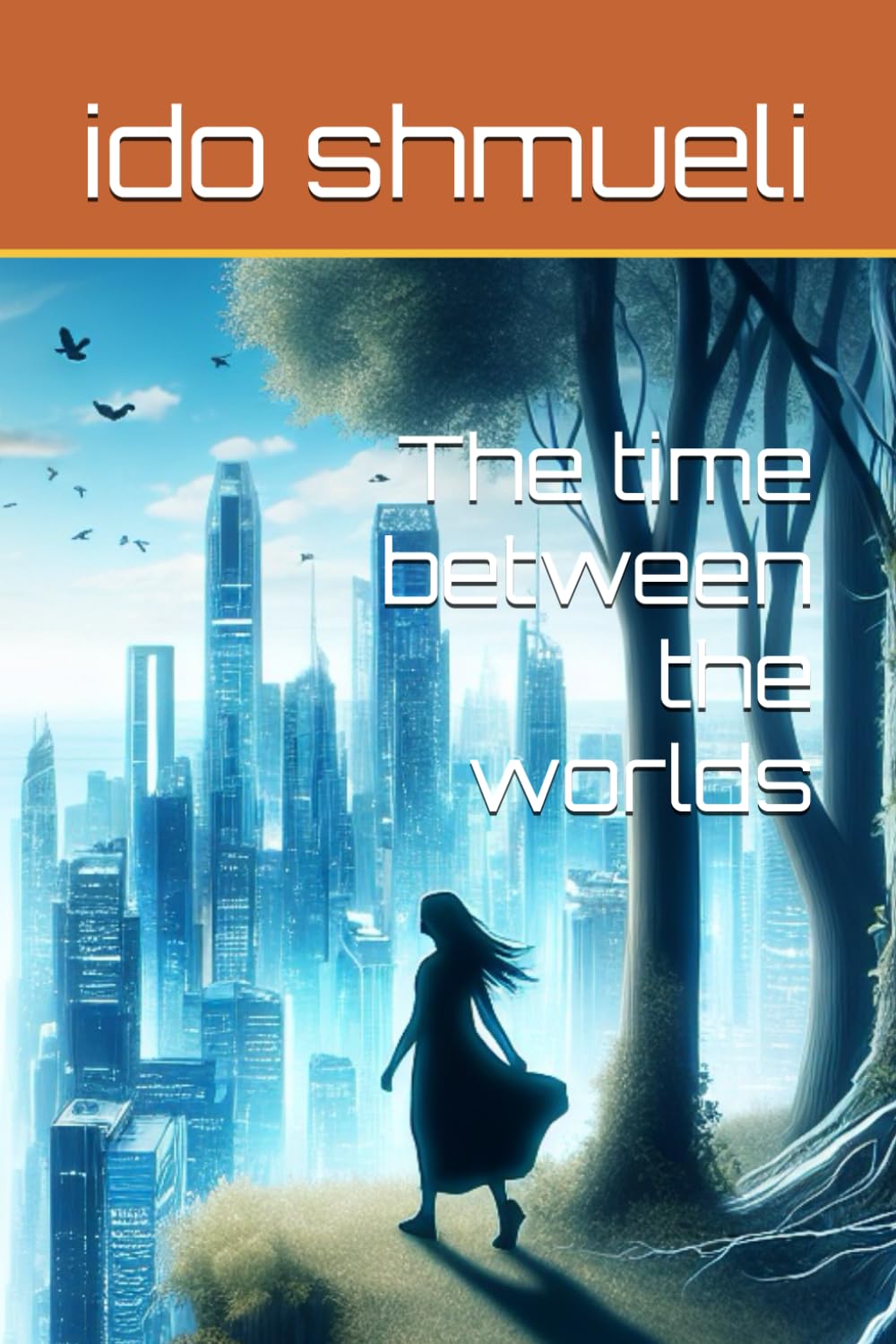 The time between the worlds