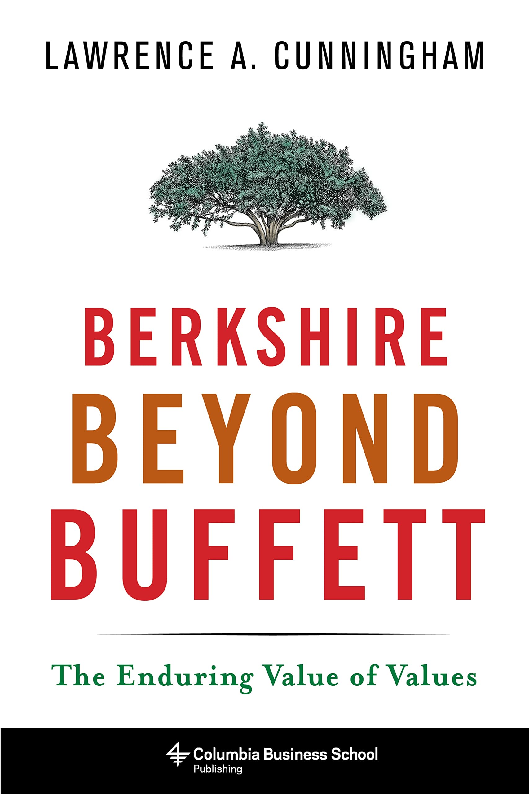 Berkshire Beyond Buffett: The Enduring Value of Values cover
