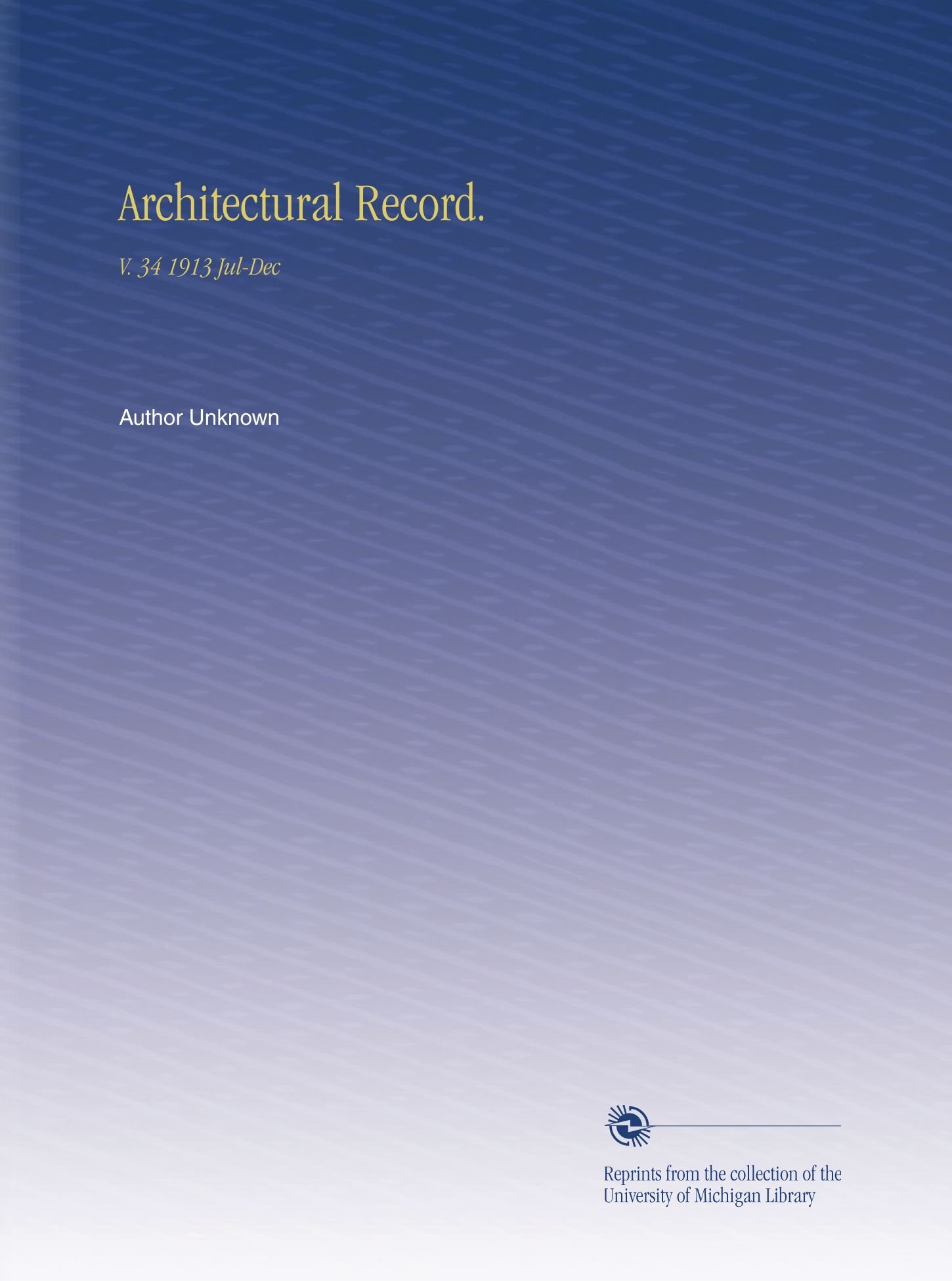 Architectural Record V 34 1913 Jul-Dec livre histoire architecture américaine