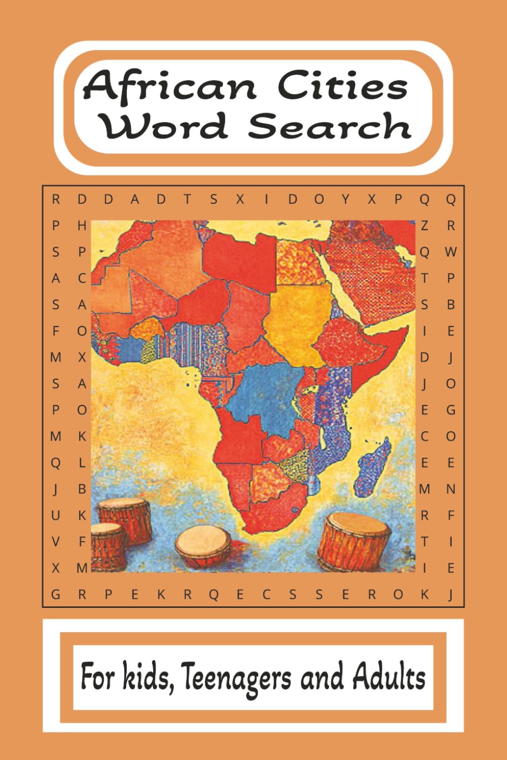 African Cities Word Search Puzzle Book: Word Searches about African Cities and Towns, With Easy to Read Print. All about Cities in the Continent Africa.