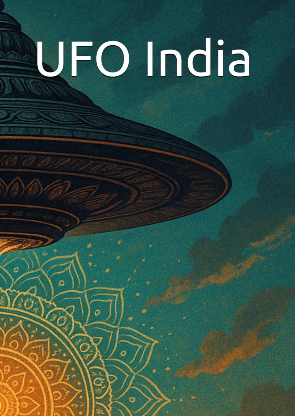 UFO: India (World UFO Dossiers)