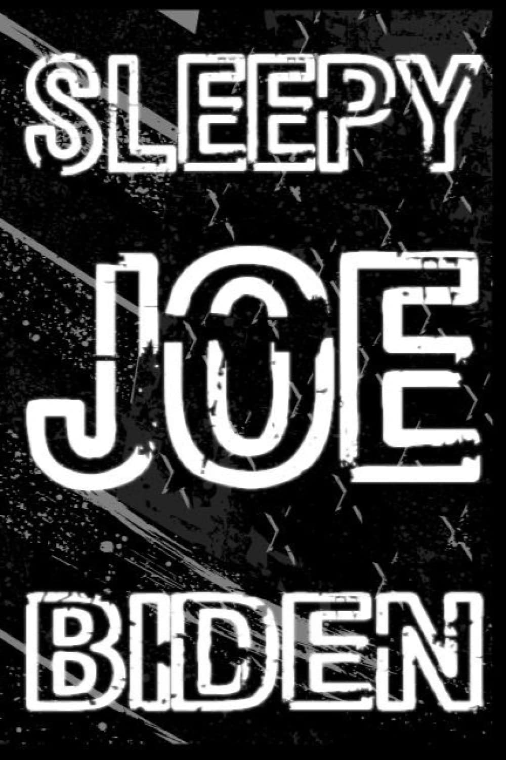Sleepy Joe Biden Vintage American Flag Composition Notebook: Funny Notebook Political Journal Compositon: Anti Biden Funny Journal, Joe Biden Lovers USA Flag