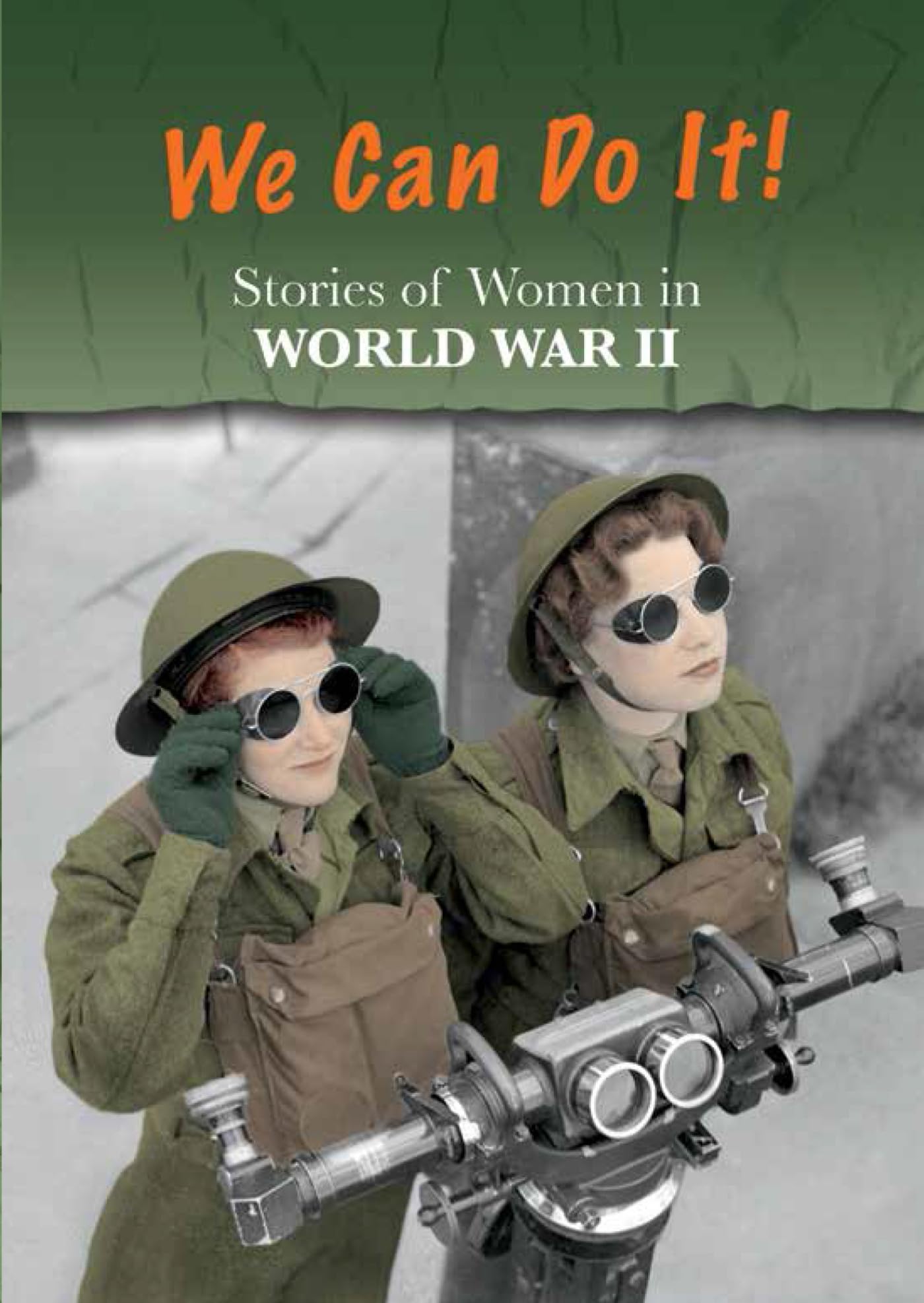 Buy Stories of Women in World War II: We Can Do It! (Women's Stories from History) — BookShops.in