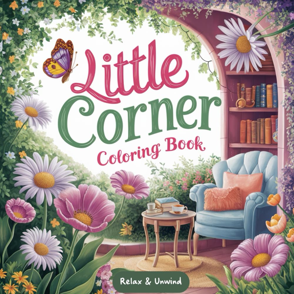 Little Corner Coloring Book: Relaxing Scenes of Cozy Corners to Color