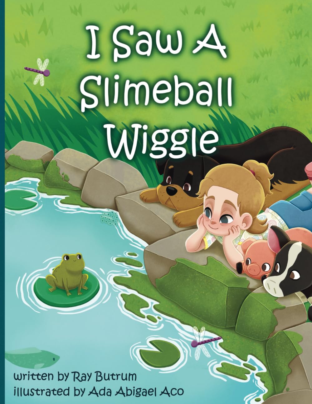 I Saw A Slimeball Wiggle