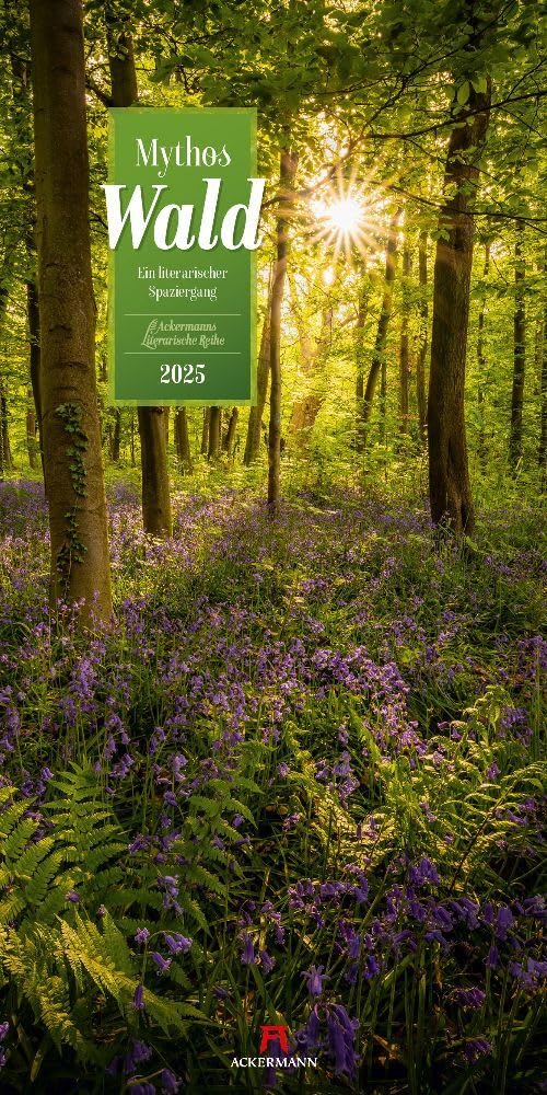 Mythos Wald Kalender 2025, Wandkalender im Hochformat (33x66 cm) - Naturkalender / Literaturkalender mit Zitaten