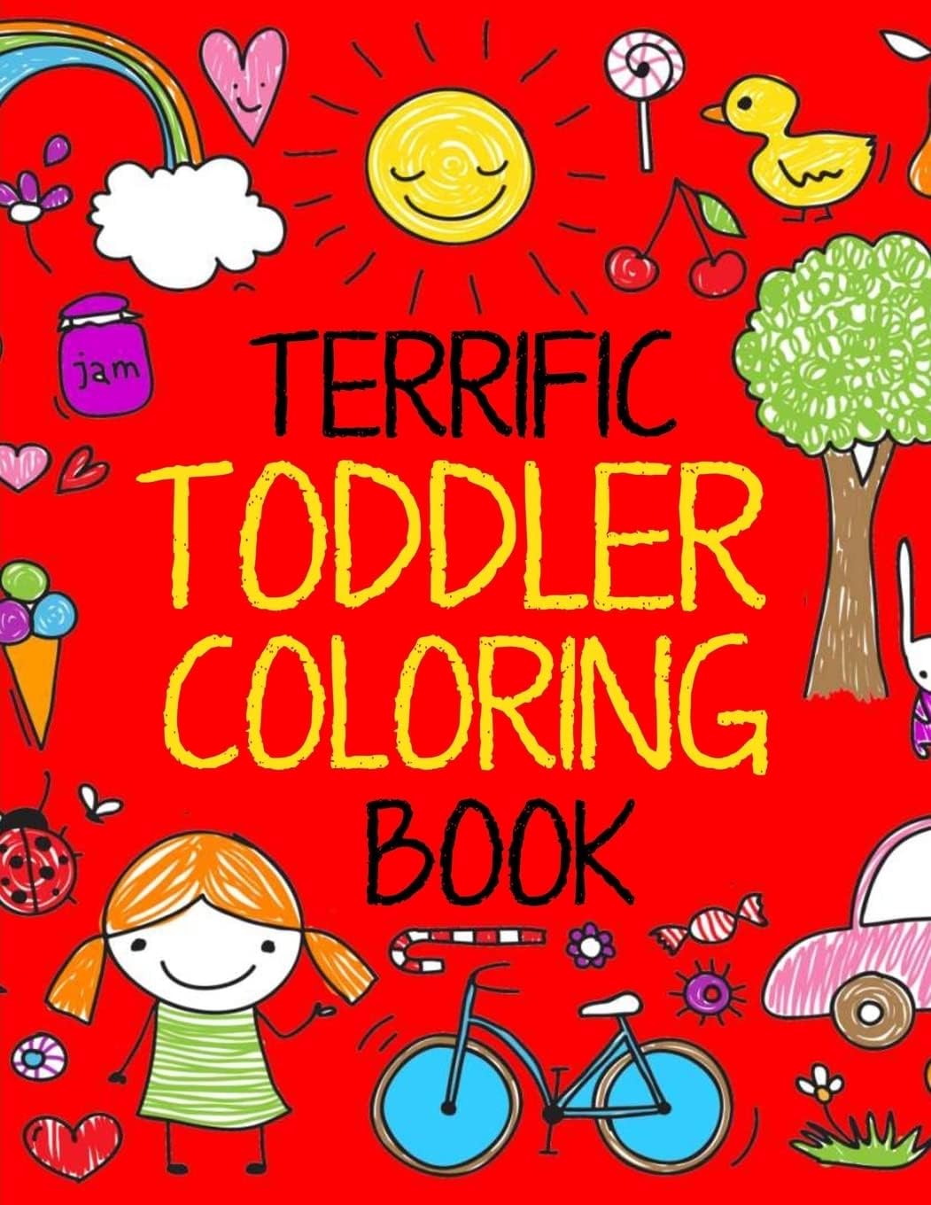 Terrific Toddler Coloring Book: Coloring Book for Toddlers: Easy Educational Coloring Book for Boys & Girls (Terrific Toddlers)