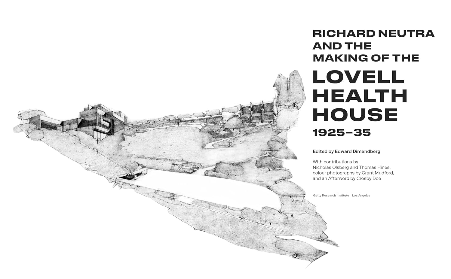 Richard Neutra and the Making of the Lovell Health House, 1925–35      Hardcover – September 2, 2025