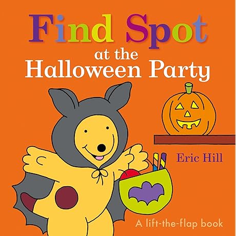 Find Spot at the Halloween Party: A Lift-the-Flap Book