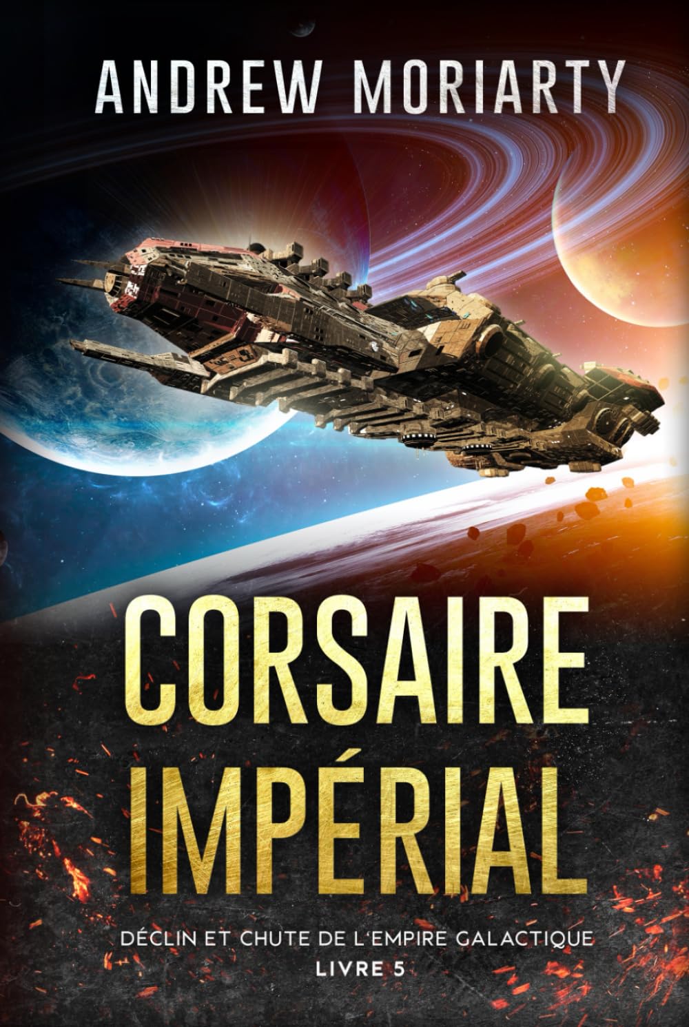 Corsaire Impérial: Déclin et Chute de l'Empire Galactique Livre 5