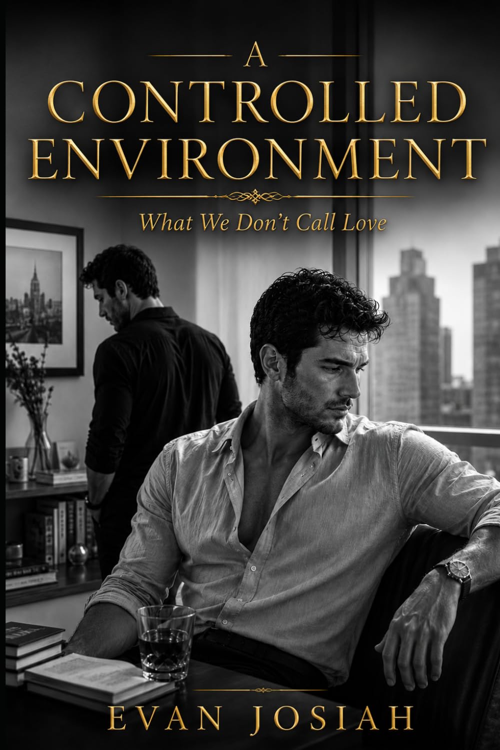 A Controlled Environment: What We Don’t Call Love