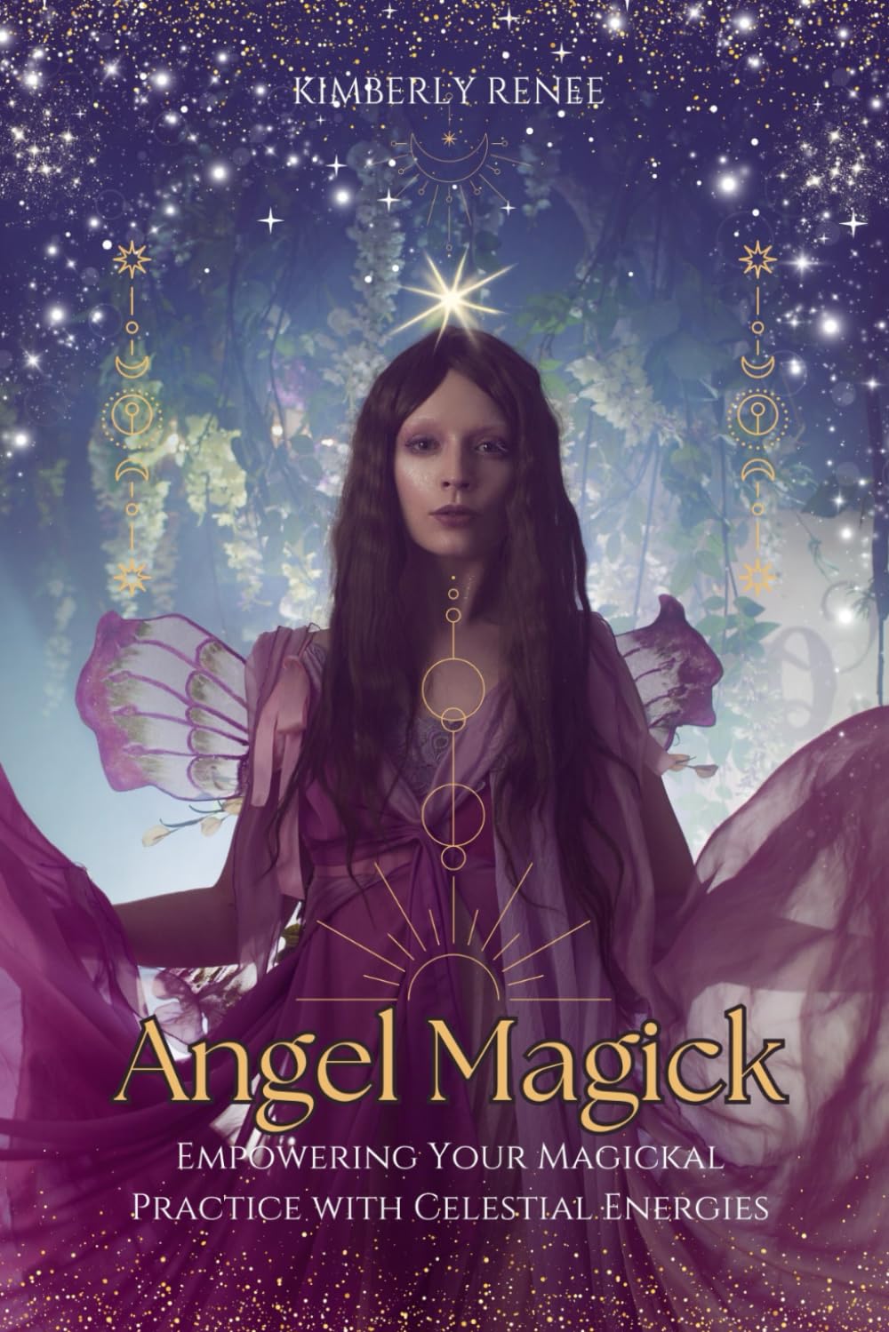 Angel Magick: Empowering Your Magickal Practice with Celestial Energies