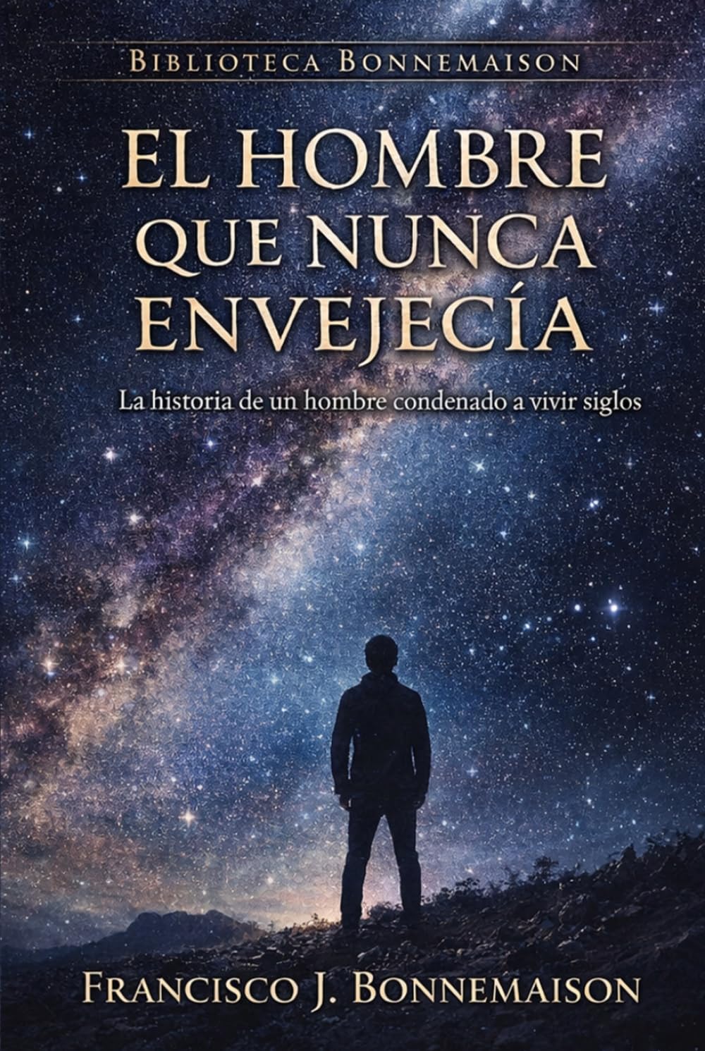 El hombre que nunca envejecía (Biblioteca Bonnemaison)