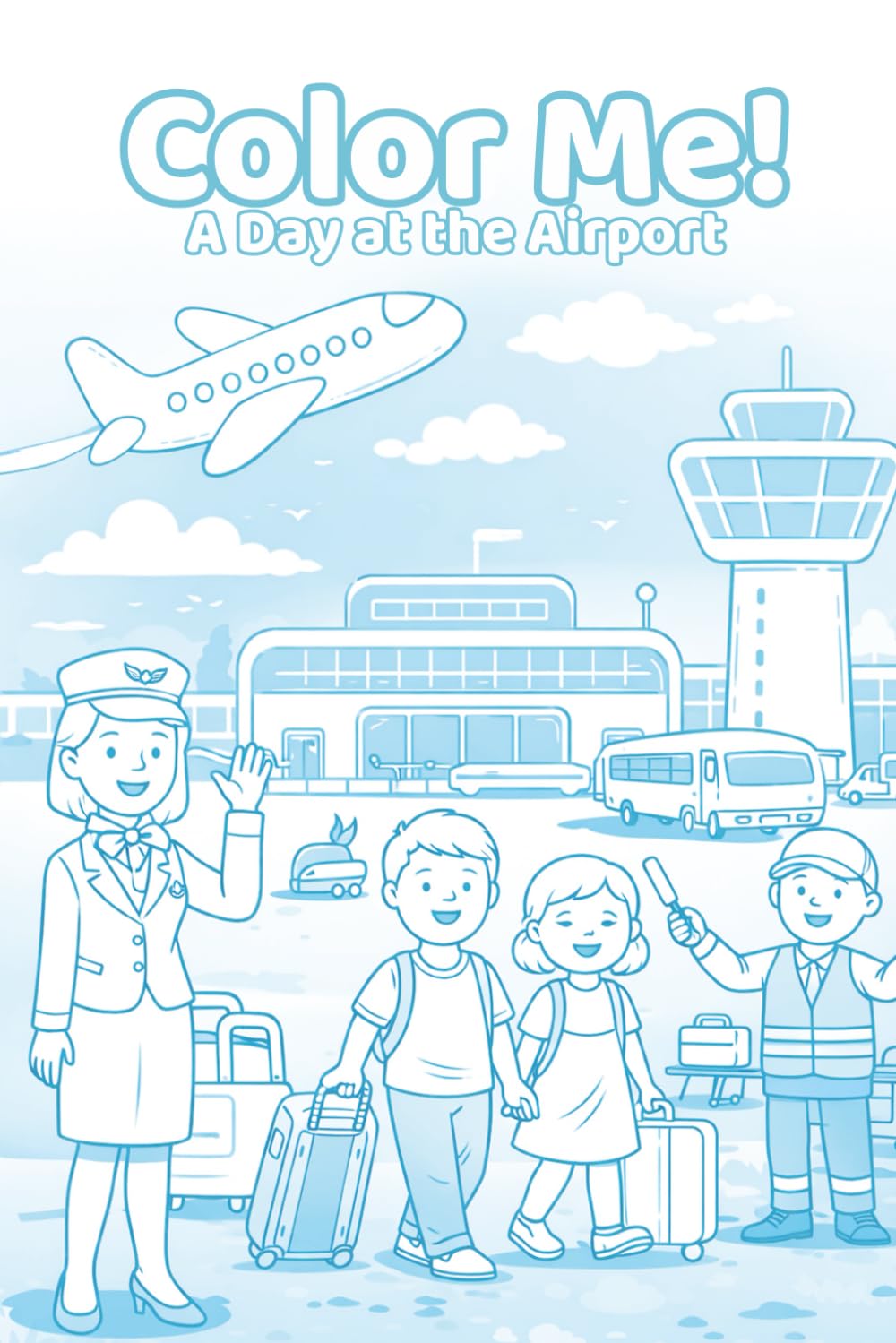 Color Me! - A Day at the Airport