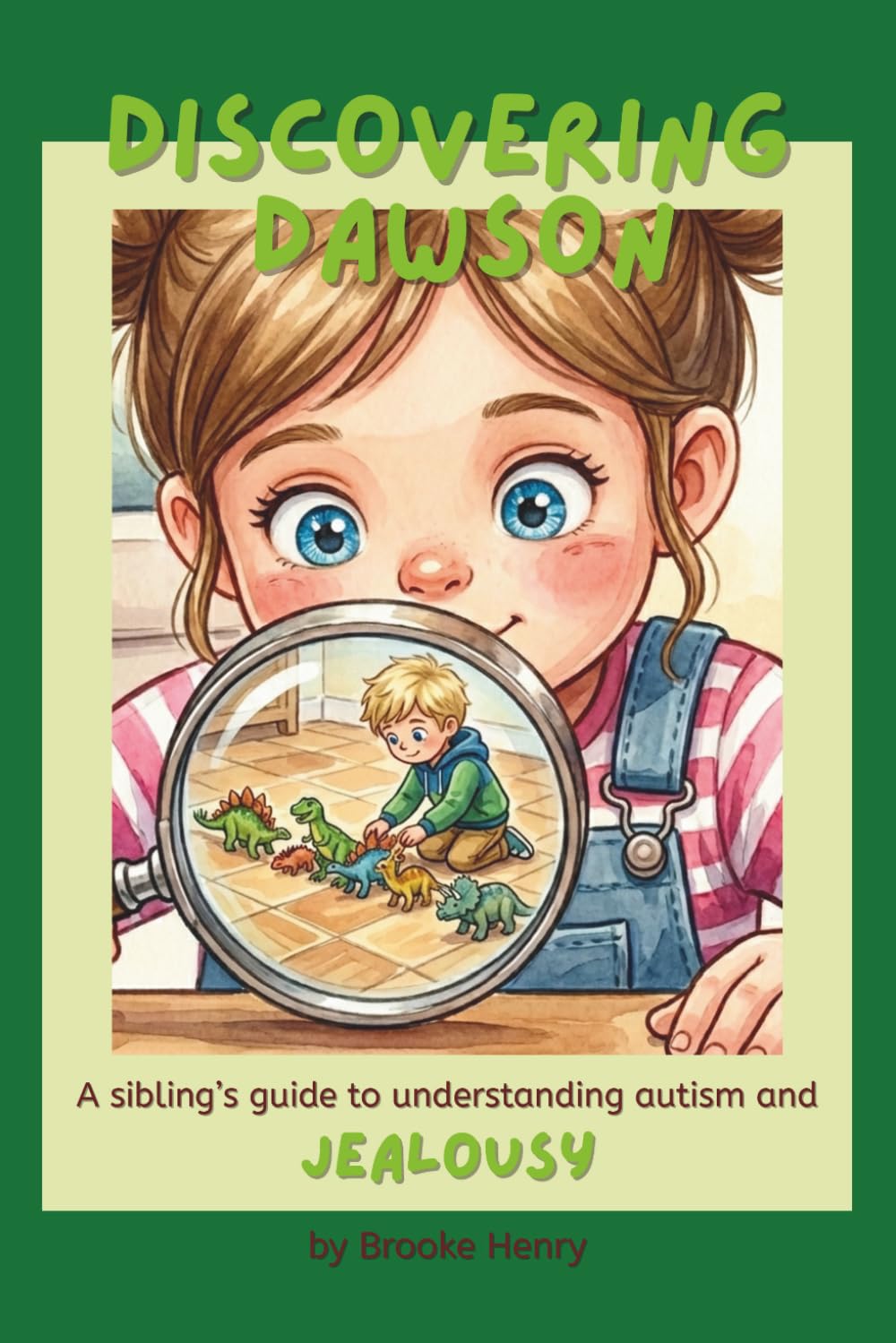 Discovering Dawson: A sibling's guide to understanding autism and jealousy