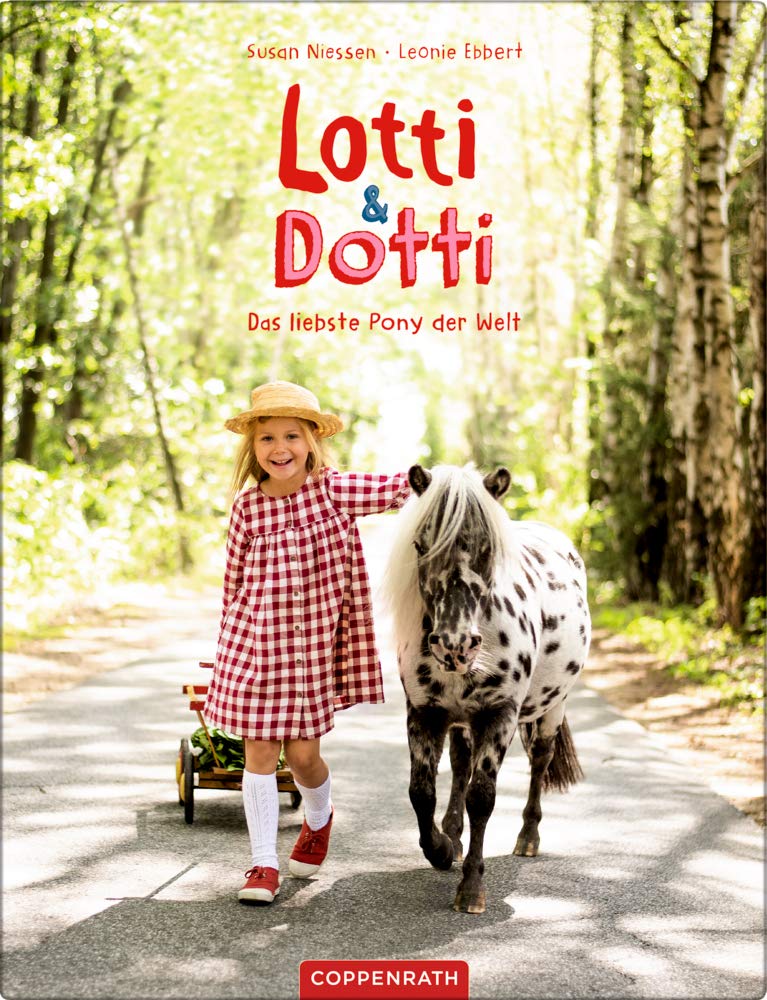 Lotti & Dotti (Bd. 2): Das liebste Pony der Welt