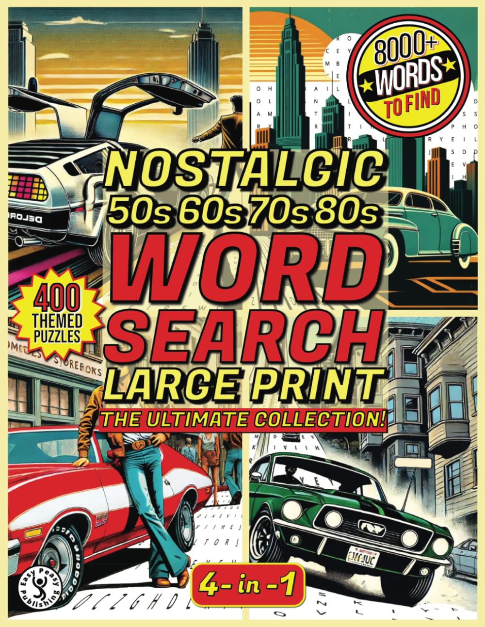 Ultimate Nostalgic 50s to 80s Word Search: 400 Brain-Boosting Fun Puzzles from the Golden Decades