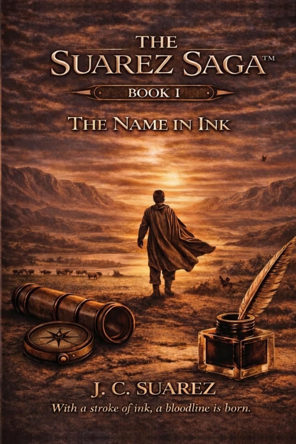 THE SUAREZ SAGA: Book I - The Name in Ink