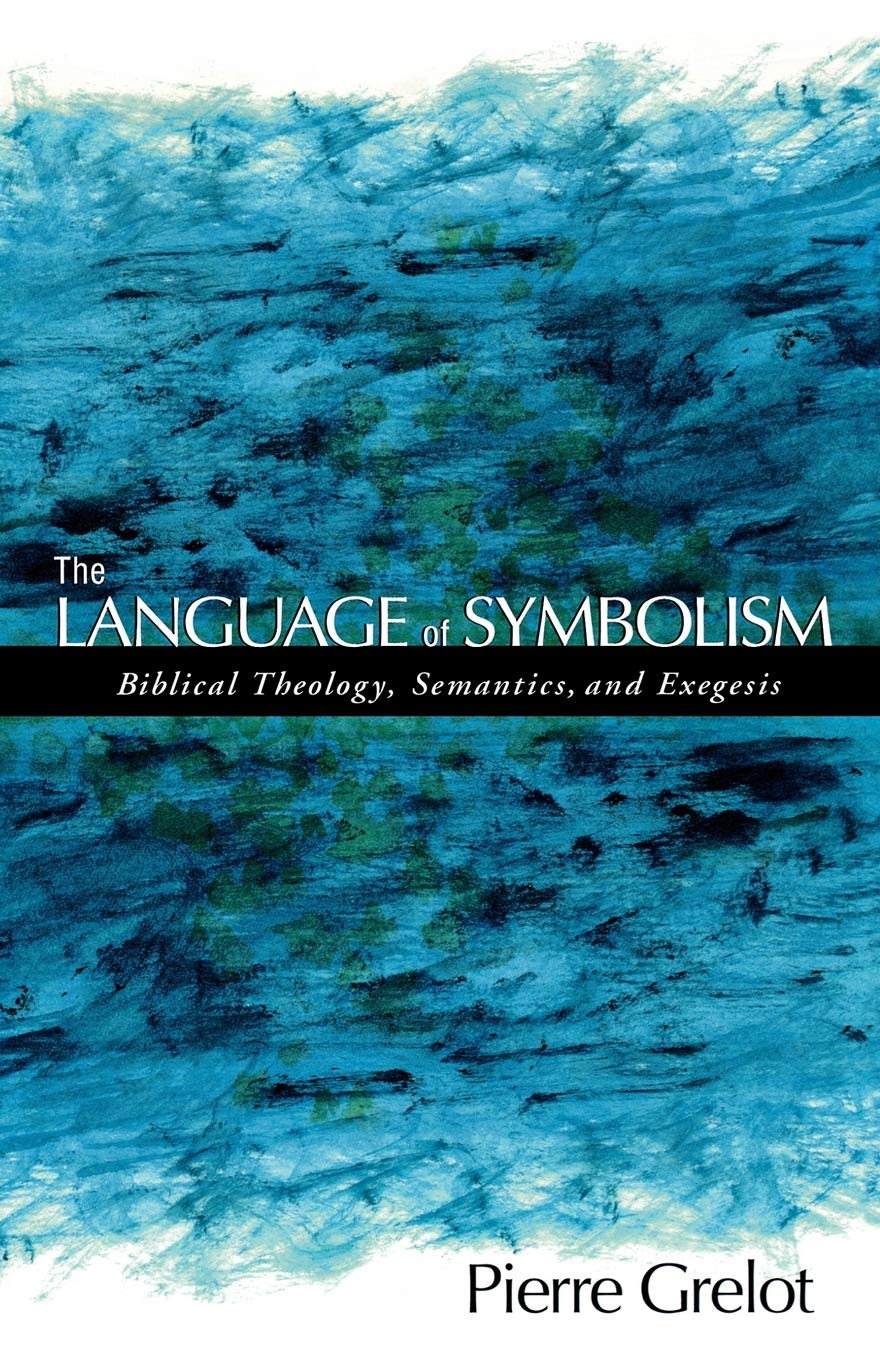The Language of Symbolism: Biblical Theology, Semantics, and Exegesis