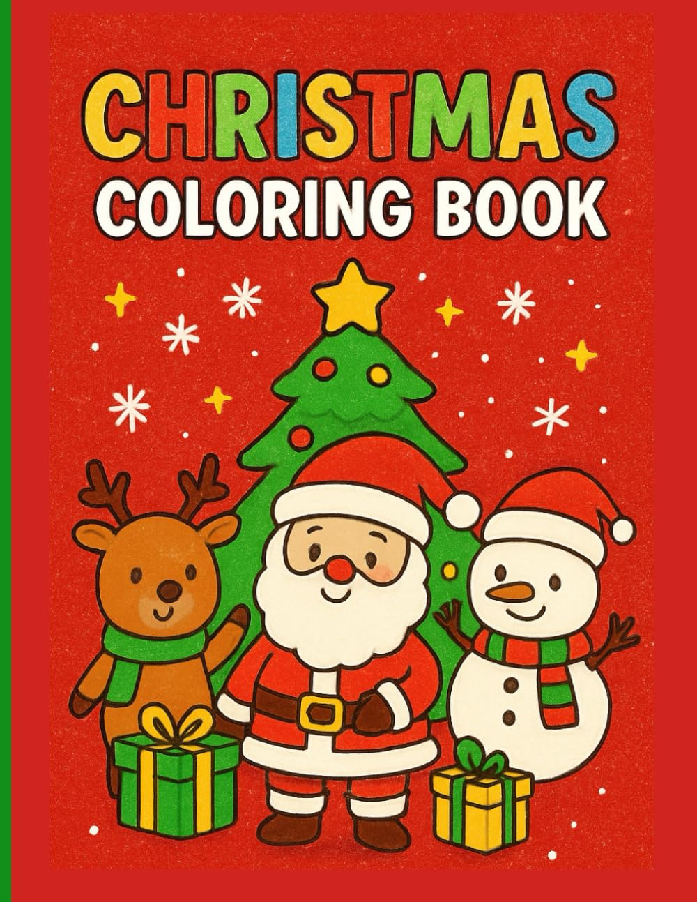 Cute Christmas Coloring Book for Kids: Santa, Snowmen & Reindeer Adventures
