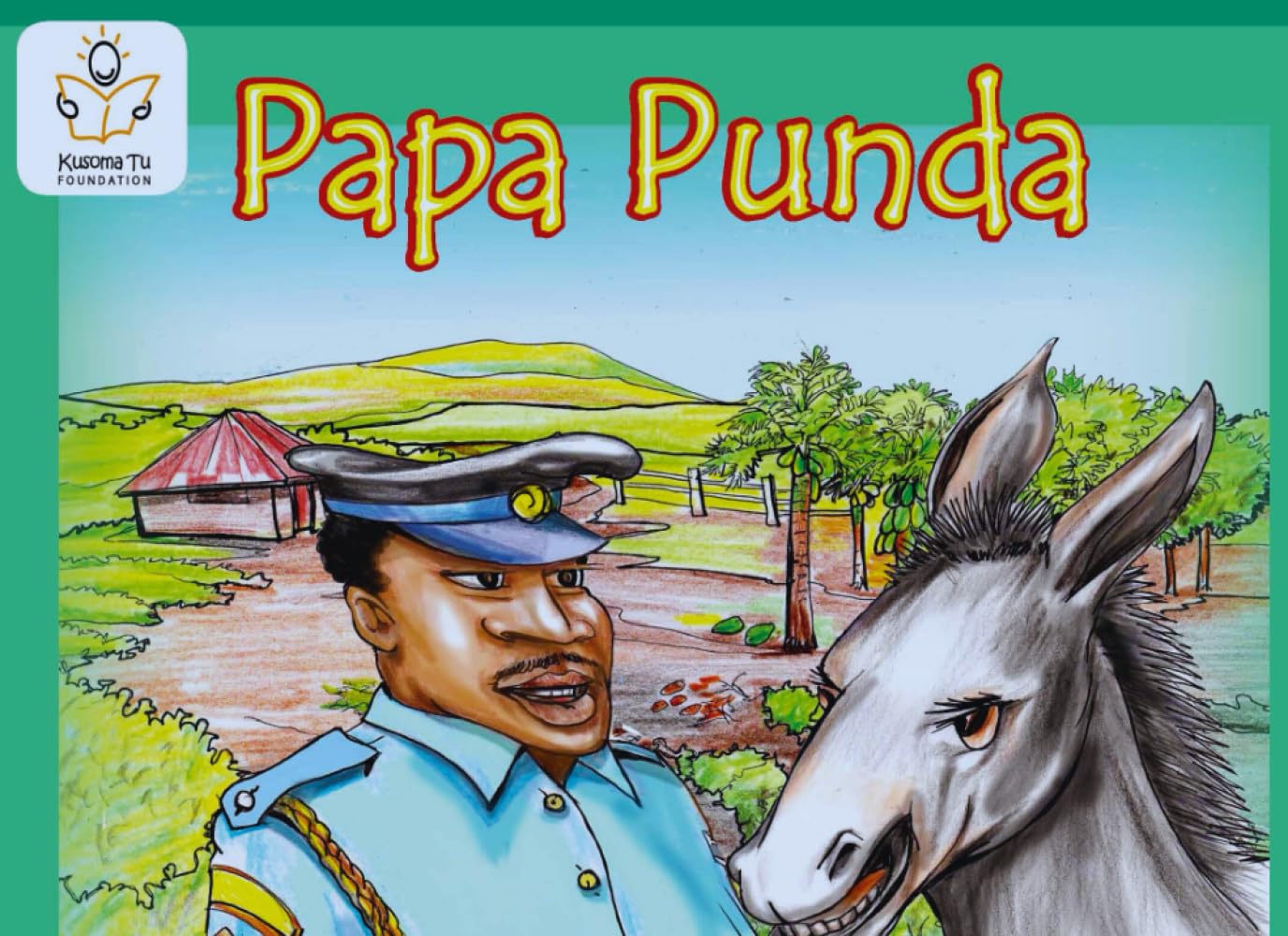 Papa Punda (Heritage English Mastery – The Kusoma Tu Way!)