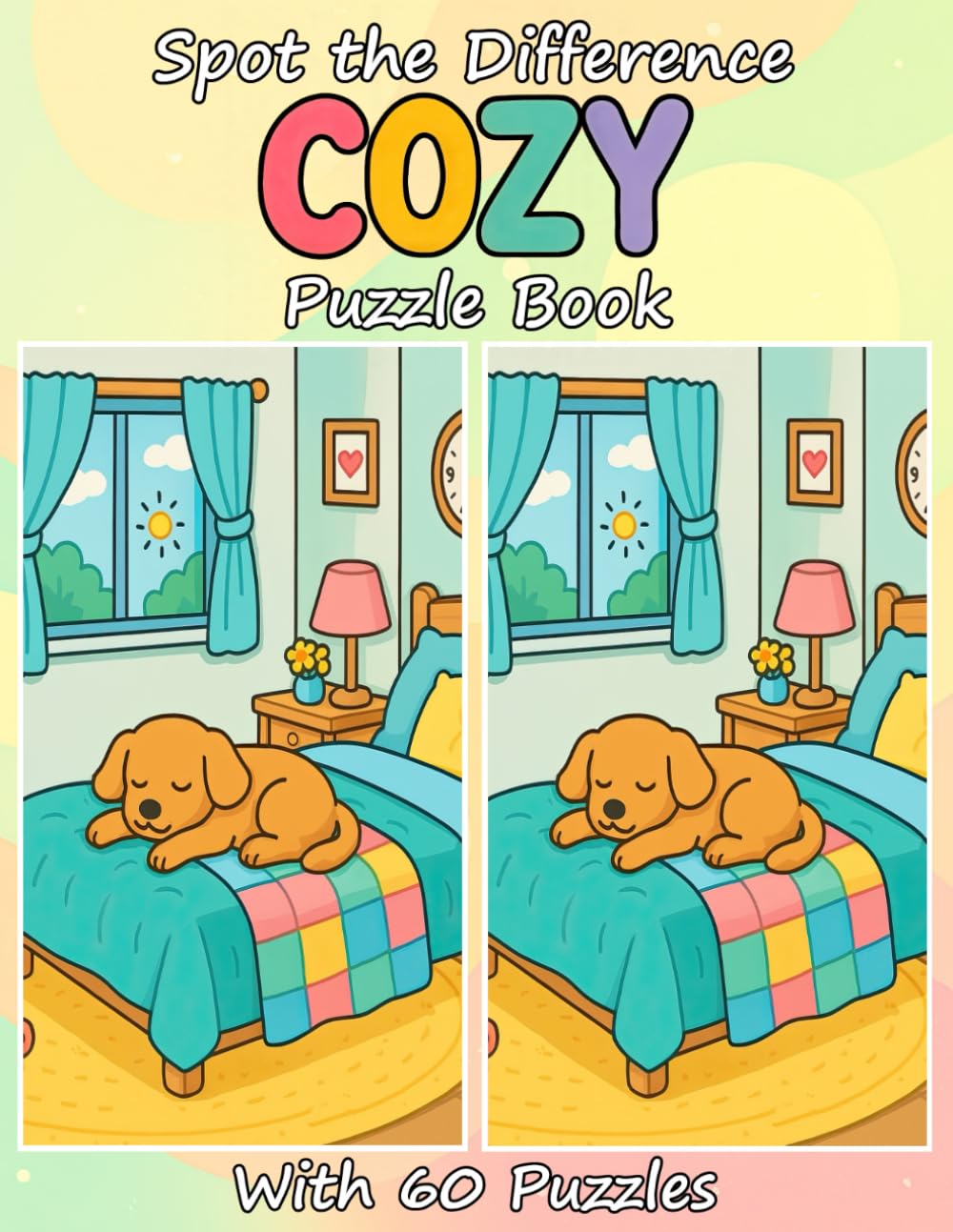 Spot the Difference Cozy Puzzle Book with 60 Puzzles: A Collection of 60 Cozy Picture Puzzles for All Ages