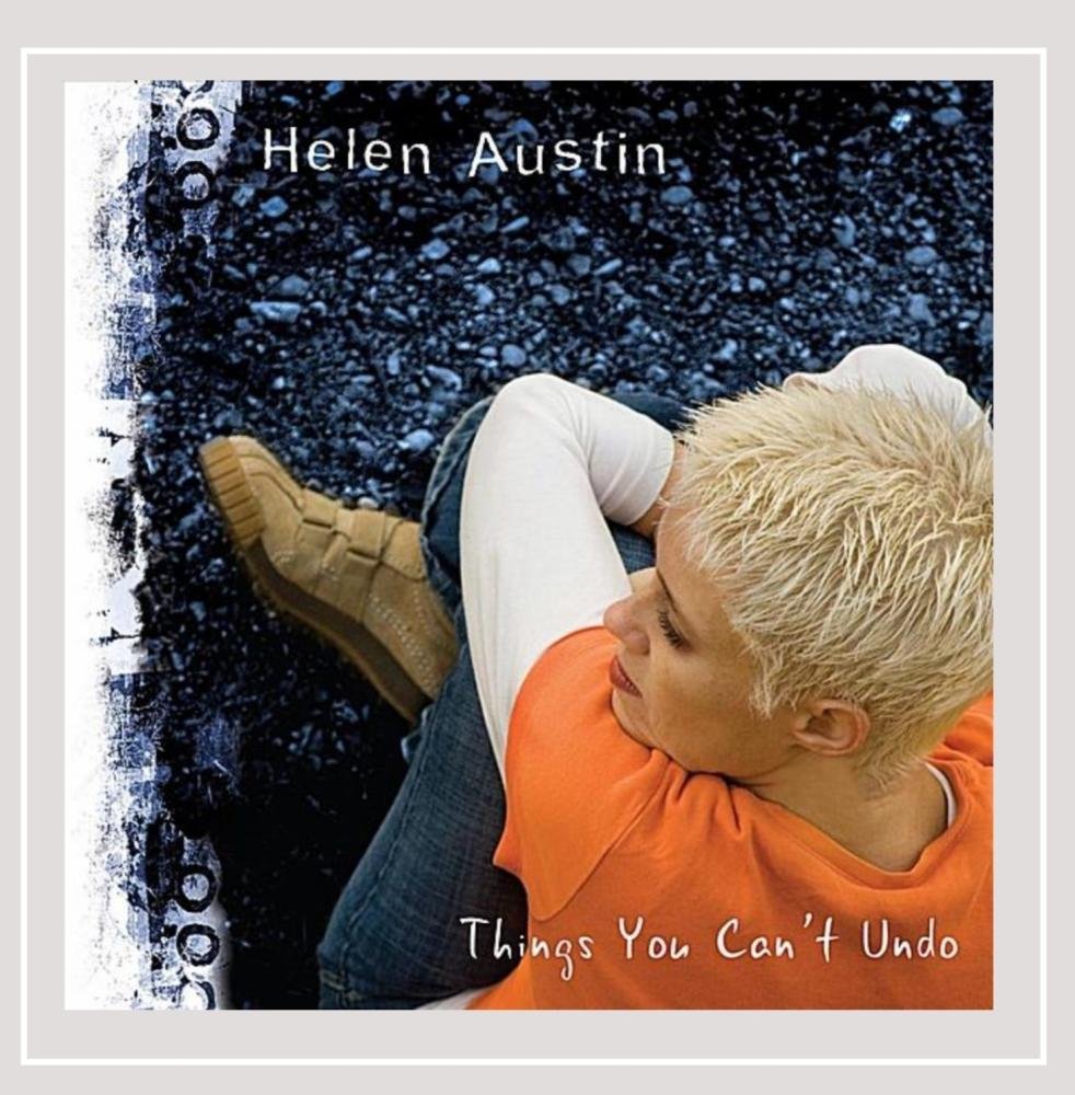 Things You Can't Undo [Audio CD] Helen Austin