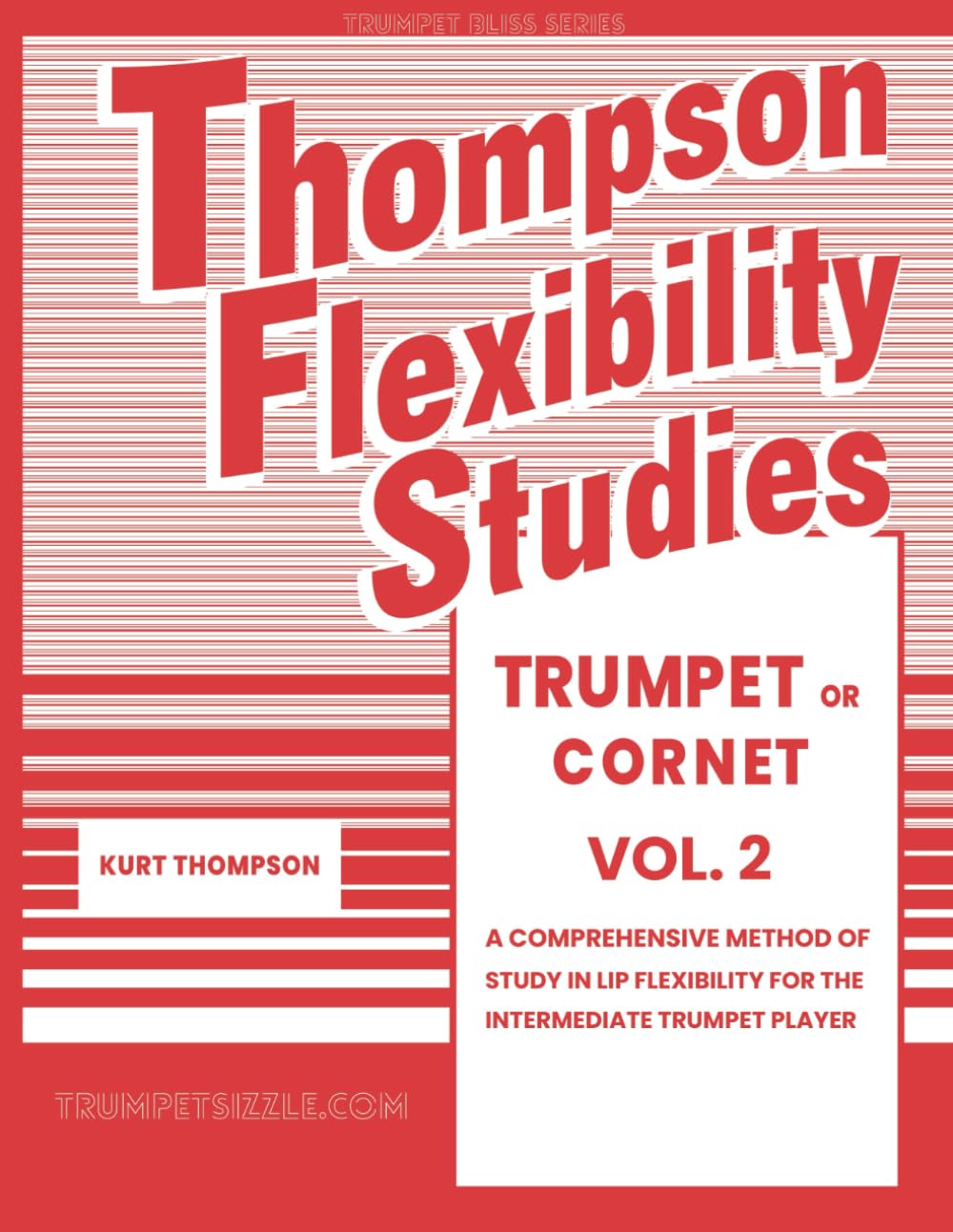 Thompson Flexibility Studies for Trumpet or Cornet Vol. 2: A comprehensive method of study in lip flexibility for the intermediate trumpet player