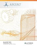 AutoCAD 2021: Fundamentals - Part 1 (Mixed Units): Autodesk Authorized Publisher (AutoCAD 2021: Fundamentals (Mixed Units))