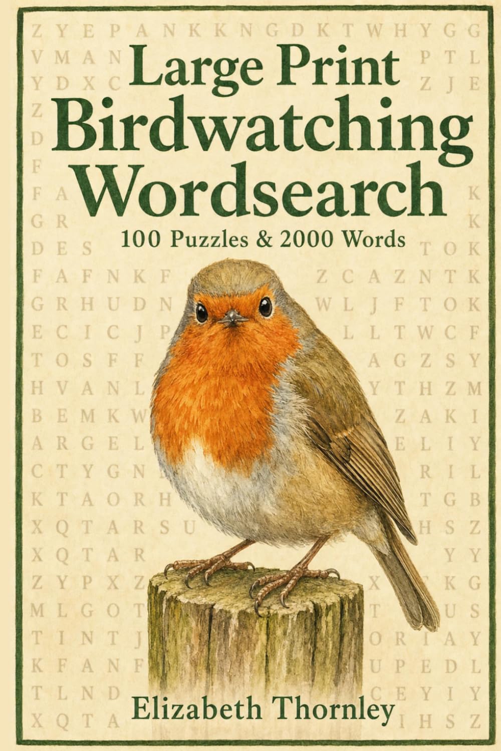 Large Print Birdwatching Wordsearch — 100 Puzzles & 2000 Words: Relaxing Puzzle Book for Adults & Seniors with British Birds, Habitats & Wildlife