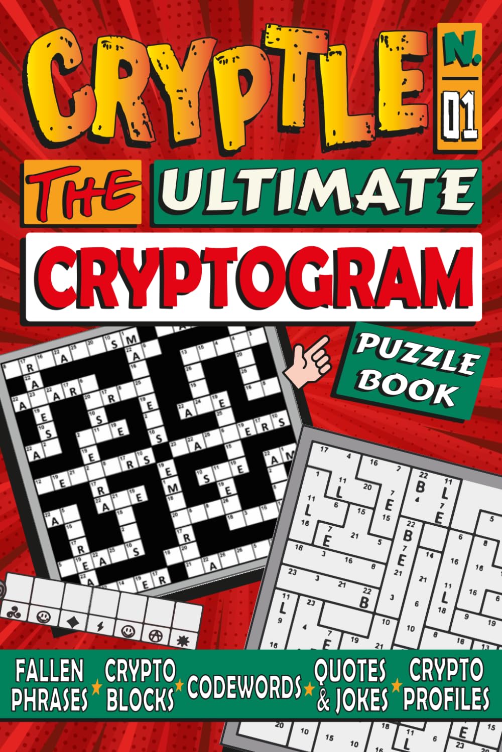 CRYPTLE #1: The Ultimate Cryptogram Puzzle Book: codewords, fallen phrases, quotes and jokes and more!