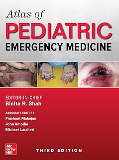 Atlas of Pediatric Emergency Medicine, 3rd Edition: 2,000+ Photos for Rapid Diagnosis & Management