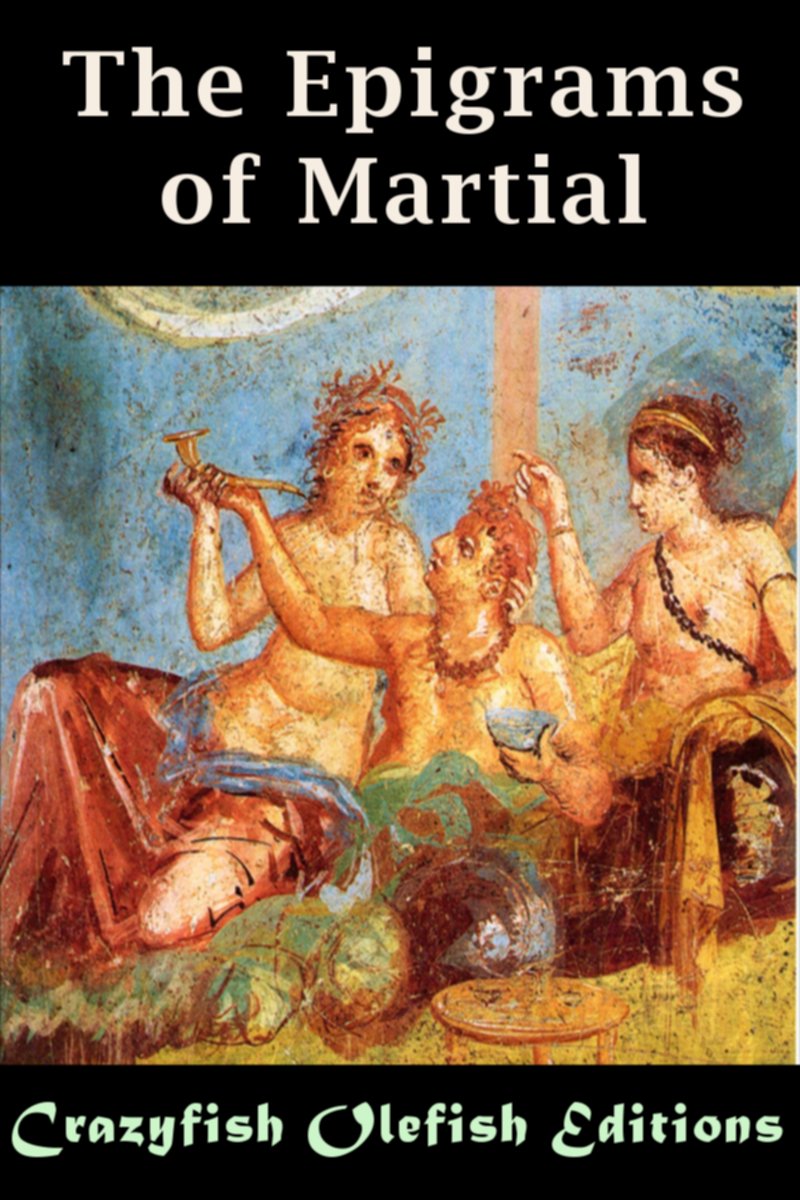 The Epigrams of Martial (Translated)