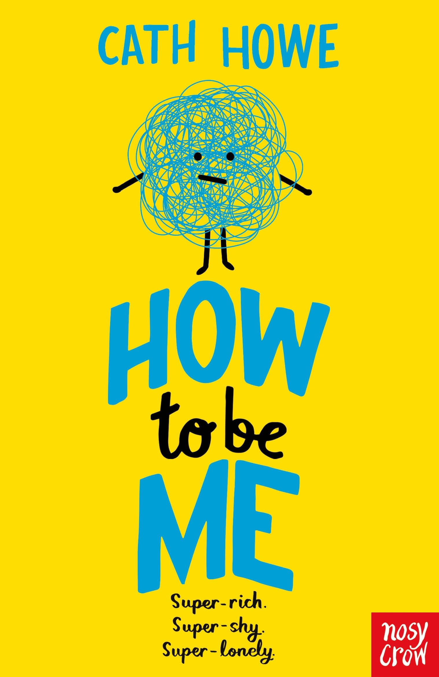 How to be Me by Cath Howe (Paperback Book)