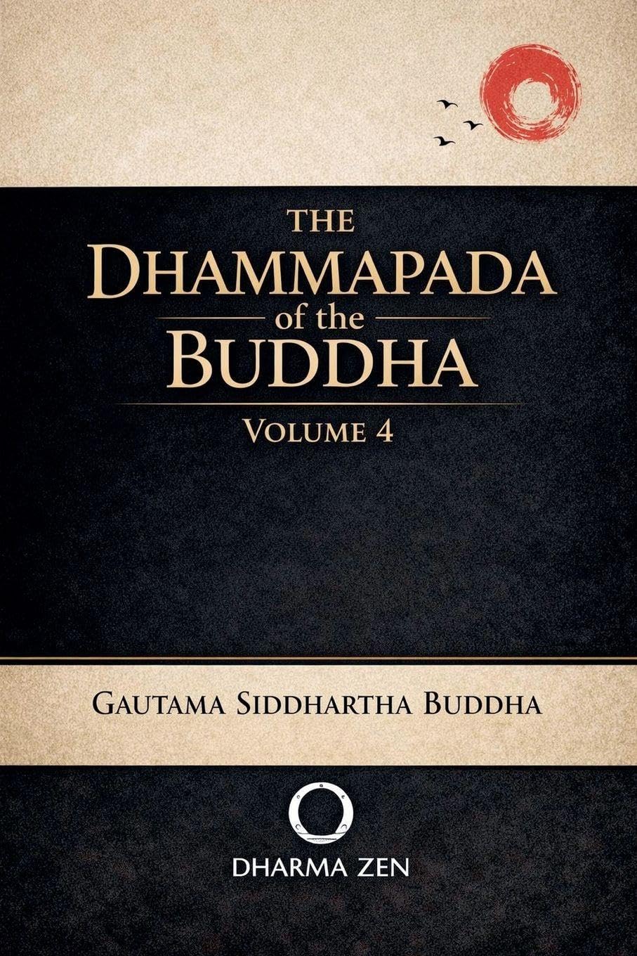 The Dhammapada of the Buddha, Volume 4 (Dhammapada Collection)