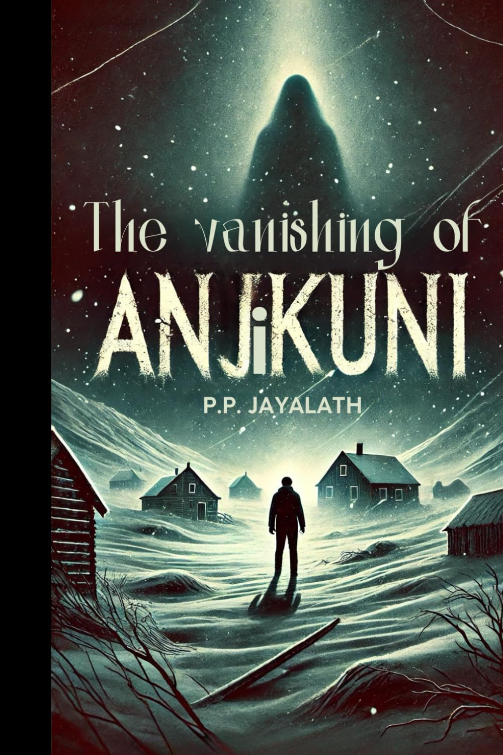 The Vanishing of Anjikuni : Mystery / Thriller / Horror and Supernatural book for Teens and Young Adult (YA) (Scary Stories)