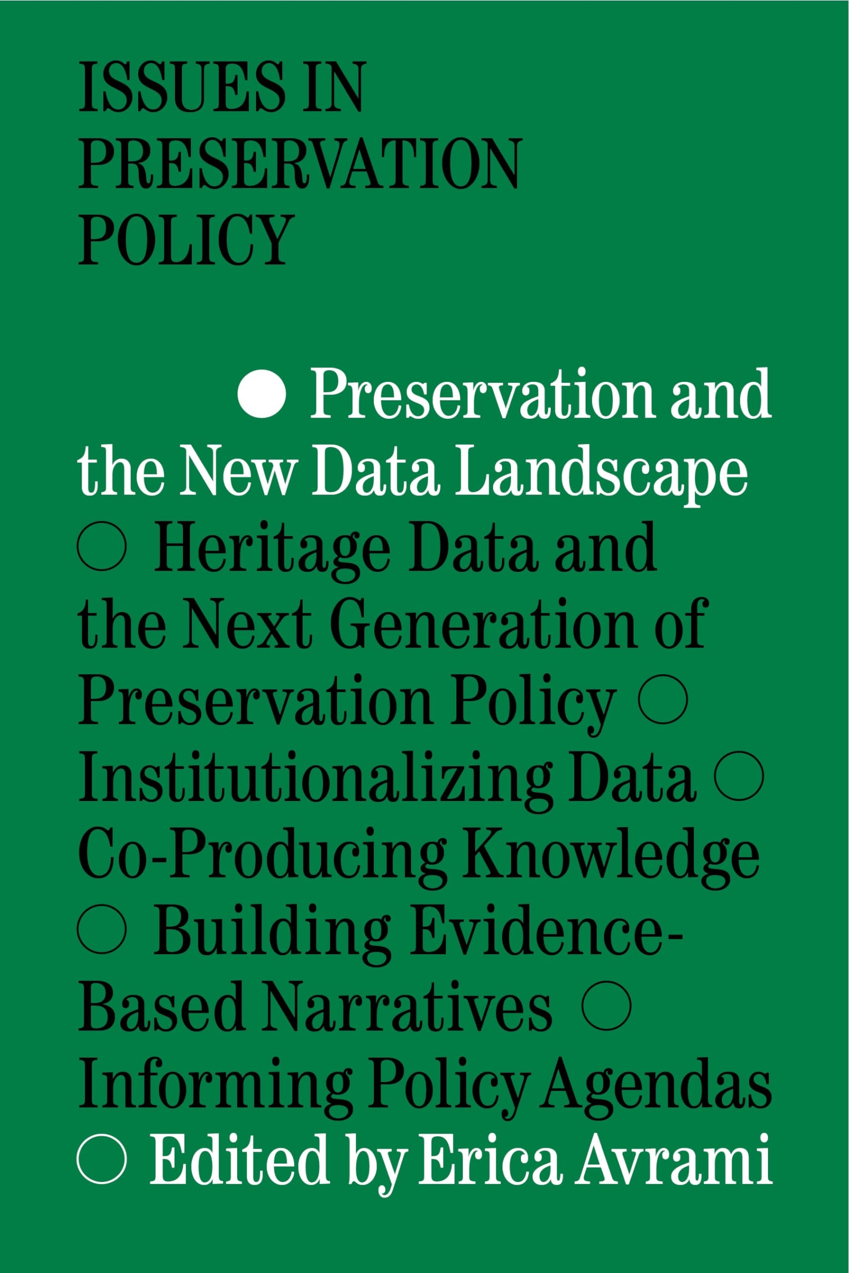 Preservation and the New Data Landscape (Issues in Preservation Policy)