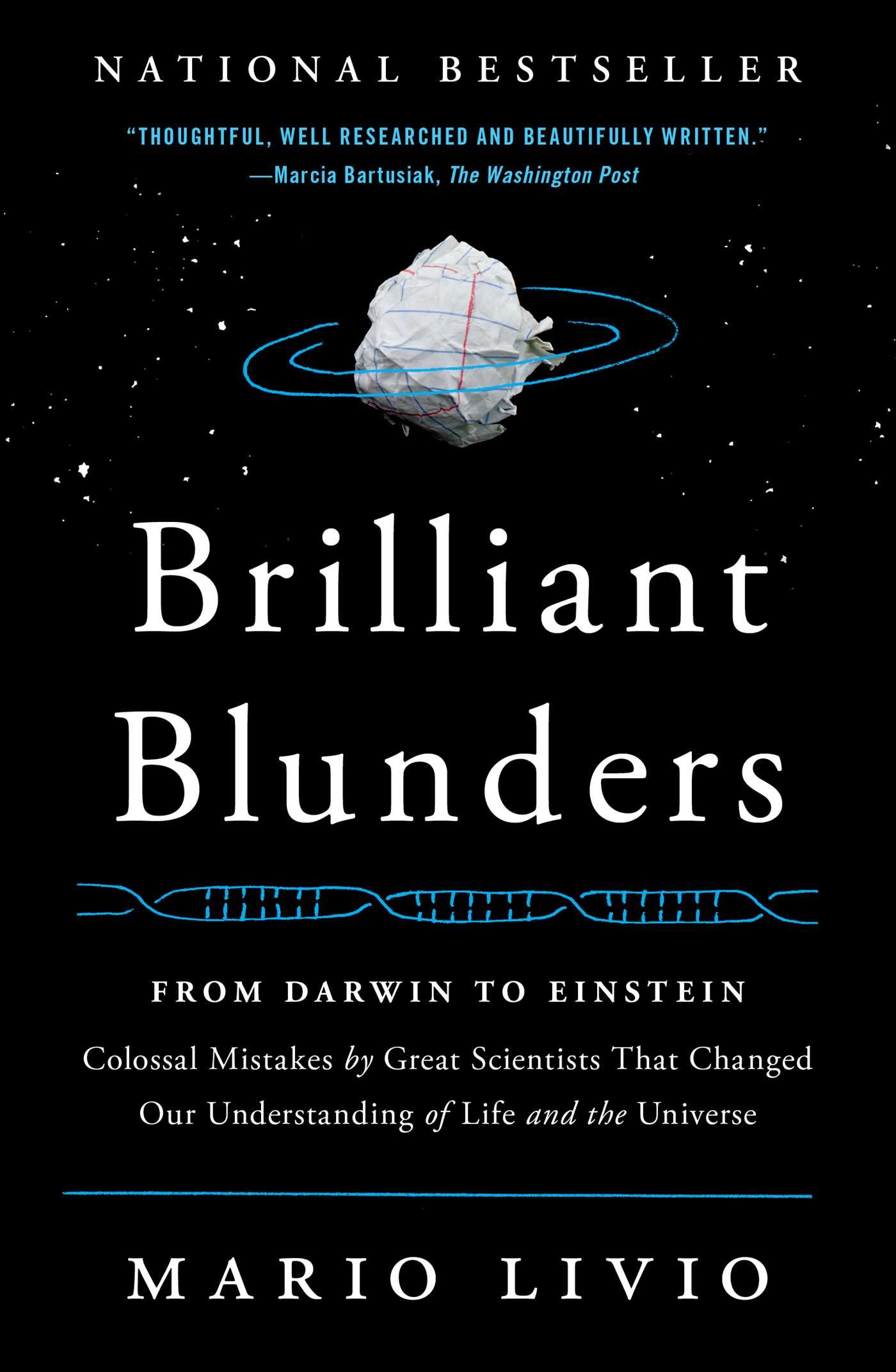 Brilliant Blunders: From Darwin to Einstein - Colossal Mistakes by Great Scientists That Changed Our Understanding of Life and the Universe Paperback โ Illustrated, May 27, 2014