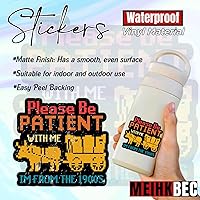 Vista 3 de 3 calcomanías de vinilo impermeables con texto en inglés «Please Be Patient with Me Im from the 1900s», vintage, retro, millennial Gen X