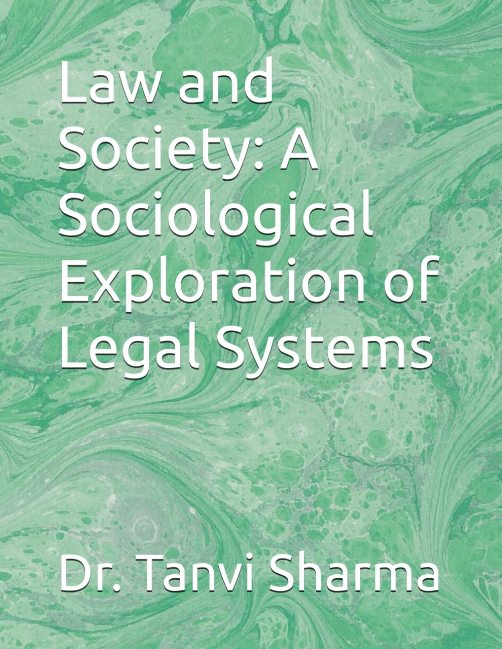Law and Society: A Sociological Exploration of Legal Systems