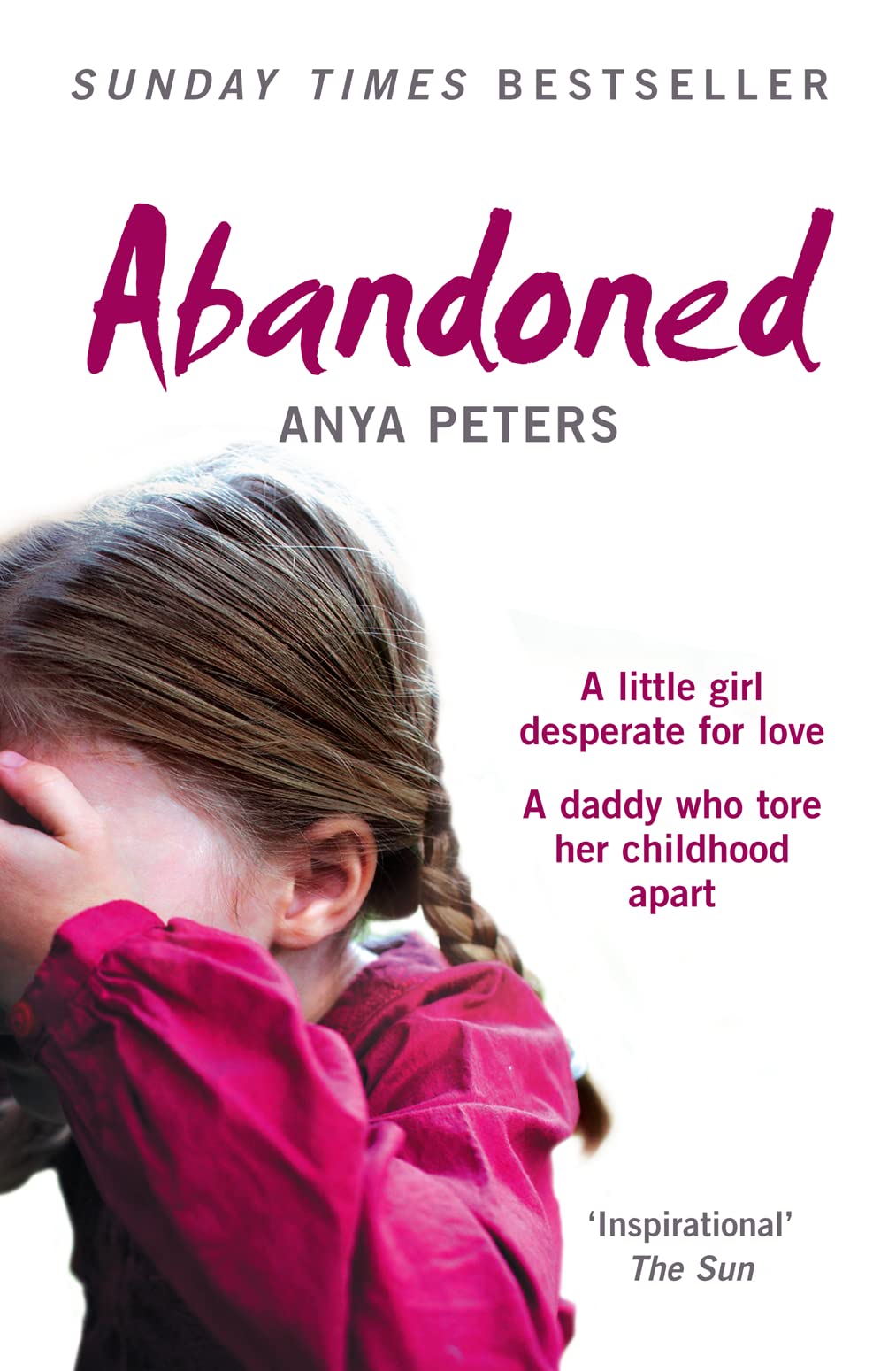 ABANDONED: The true story of a little girl who didn’t belong