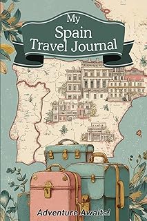 Spain Travel Journal: Prompted Daily Diary for Teens to Capture Memories of Their Adventures in Spain
