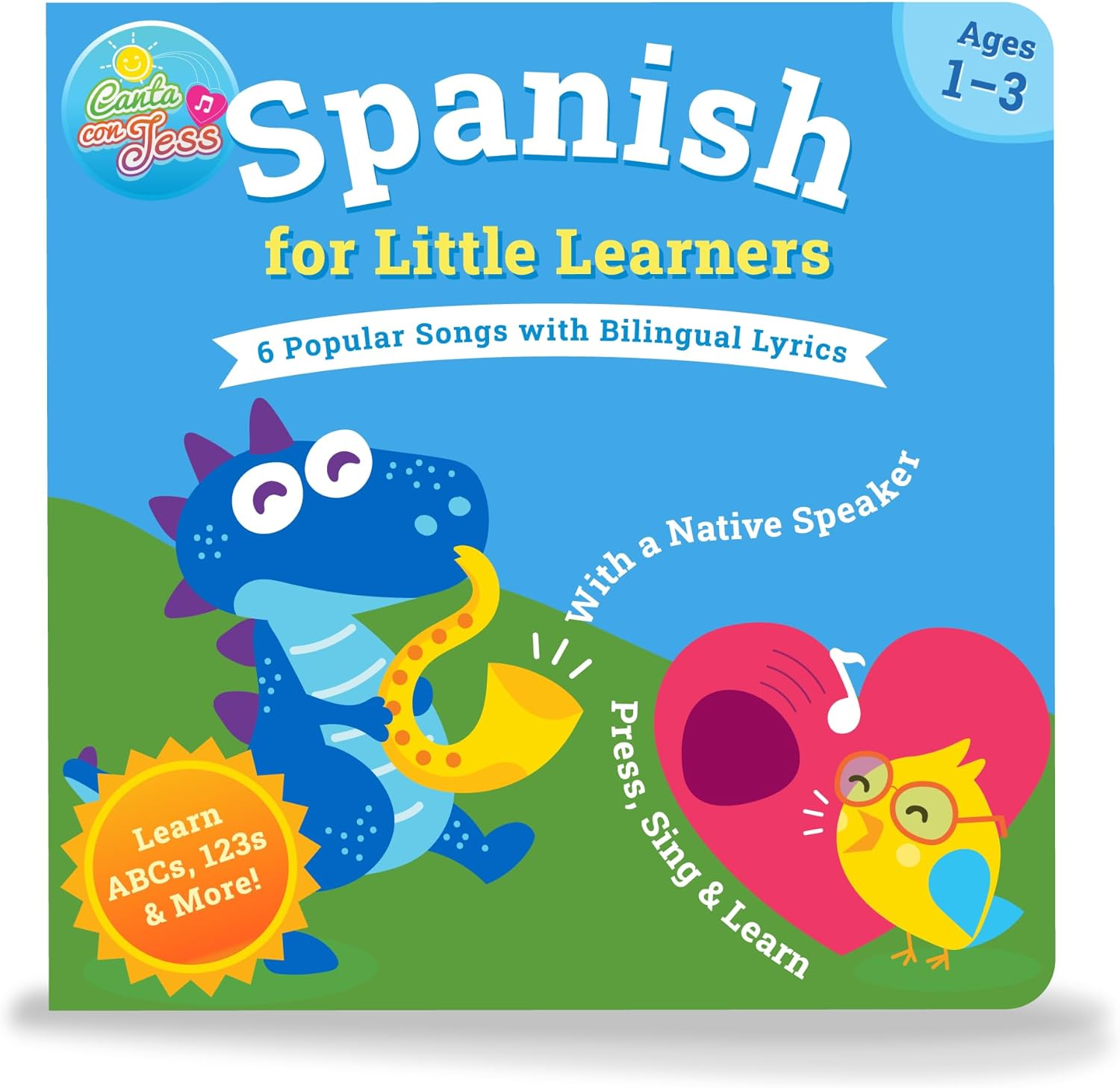 Spanish Learning Songs Musical Board Book for Babies & Toddlers 1–3 | Bilingual Sound Book | Great Bilingual Birthday Gift | 6 Songs with Native Speaker | Teaches Spanish ABCs, Numbers & Colors