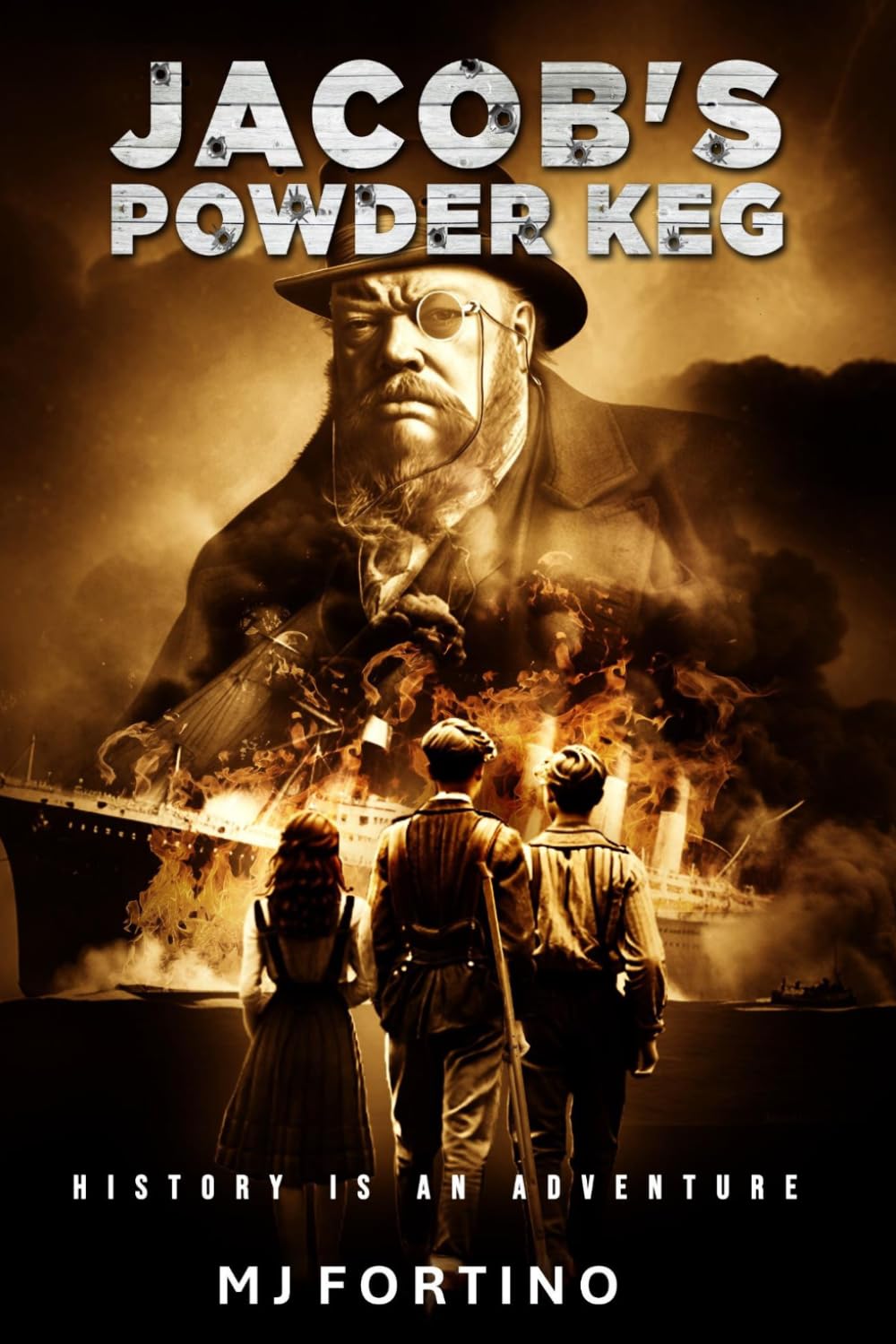Jacob's Powder Keg: History is an Adventure