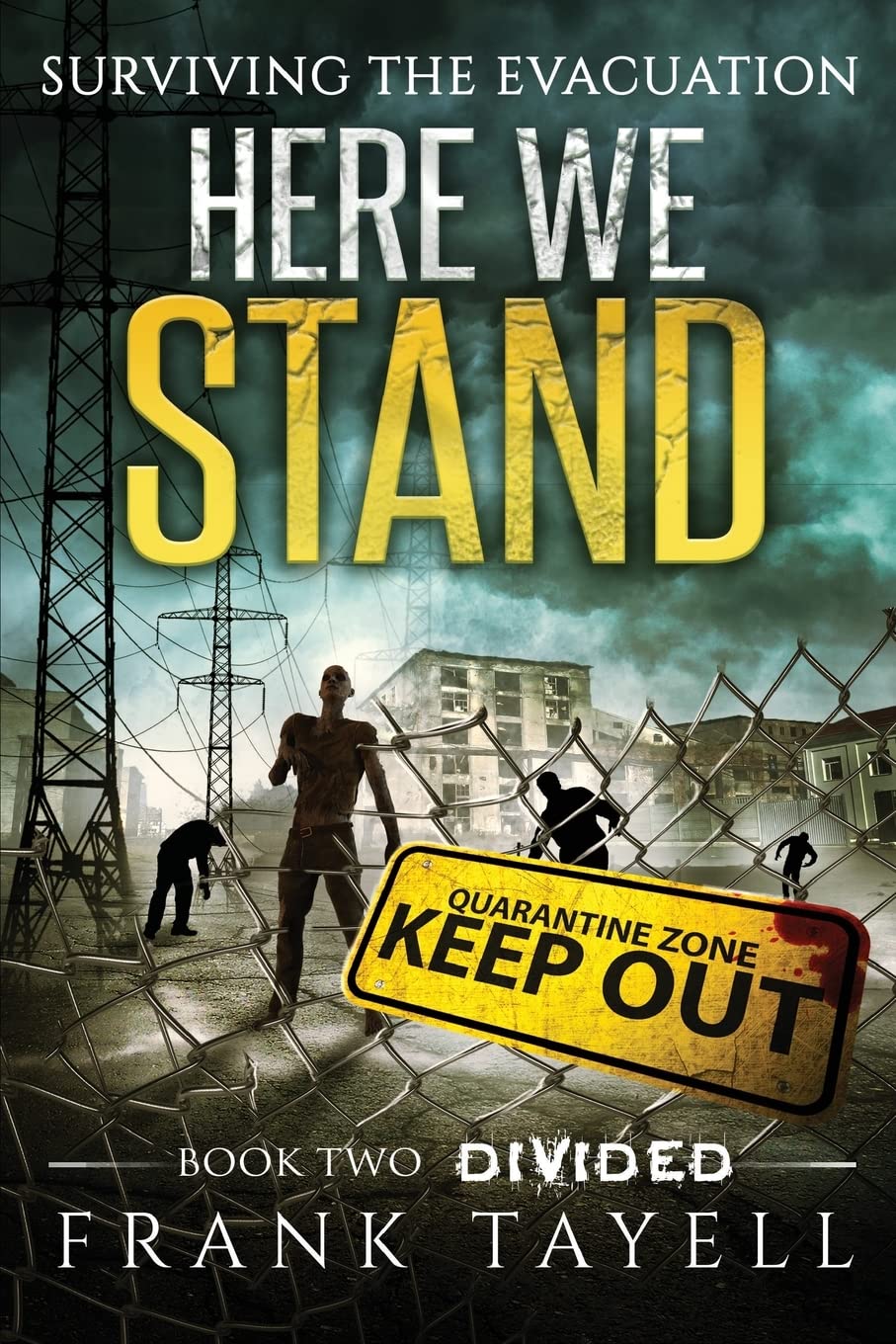 Here We Stand 2: Divided: Surviving The Evacuation: Volume 2