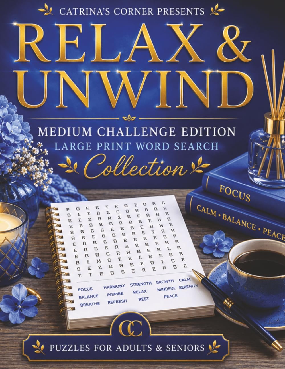 Relax & Unwind: Medium Challenge Edition Large Print Word Search Puzzle Book for Adults (Relax & Unwind Collection)